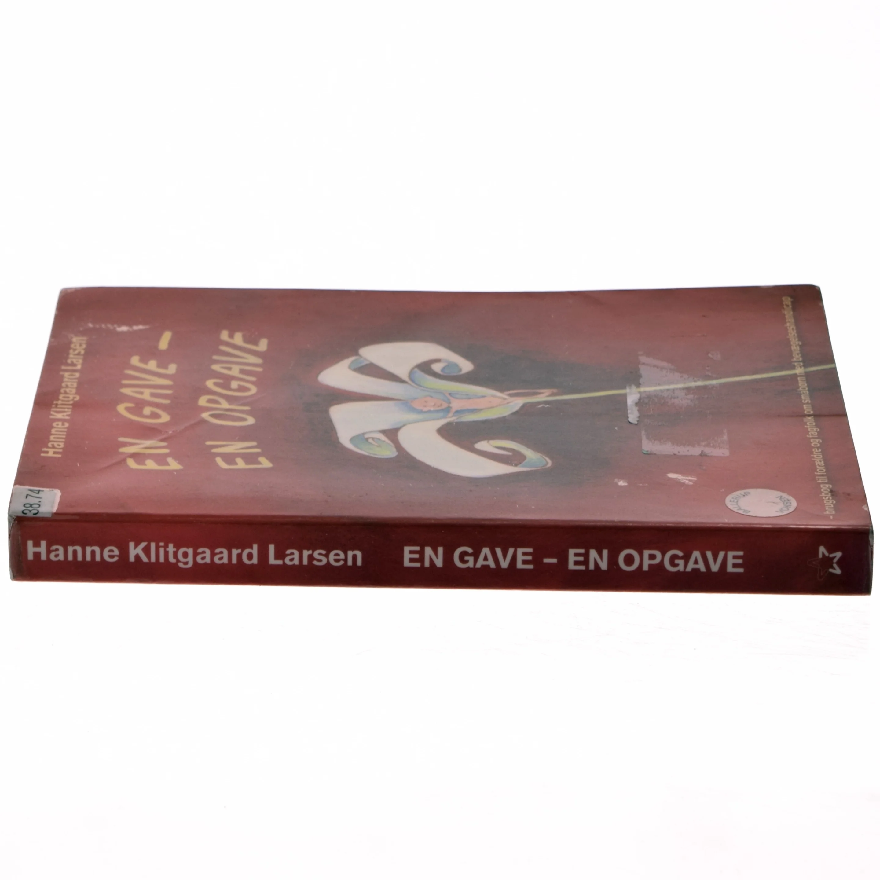 En gave - en opgave, brugsbog til forældre og fagfolk om småbørn med bevægelseshandicap af Hanne Klitgaard Larsen (Bog)