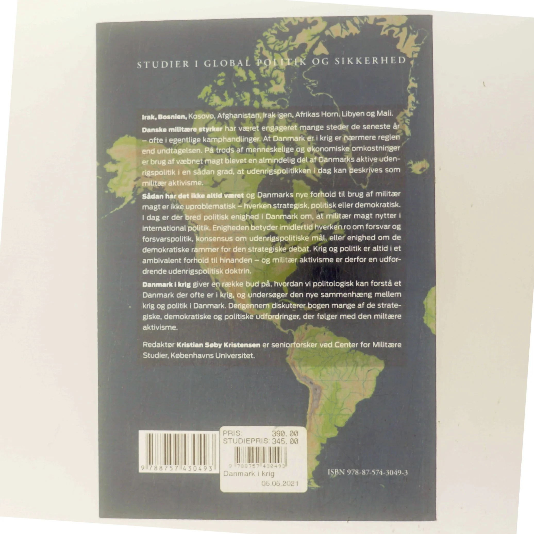 Danmark i krig : demokrati, politik og strategi i den militære aktivisme af Kristian Søby Kristensen (Bog)