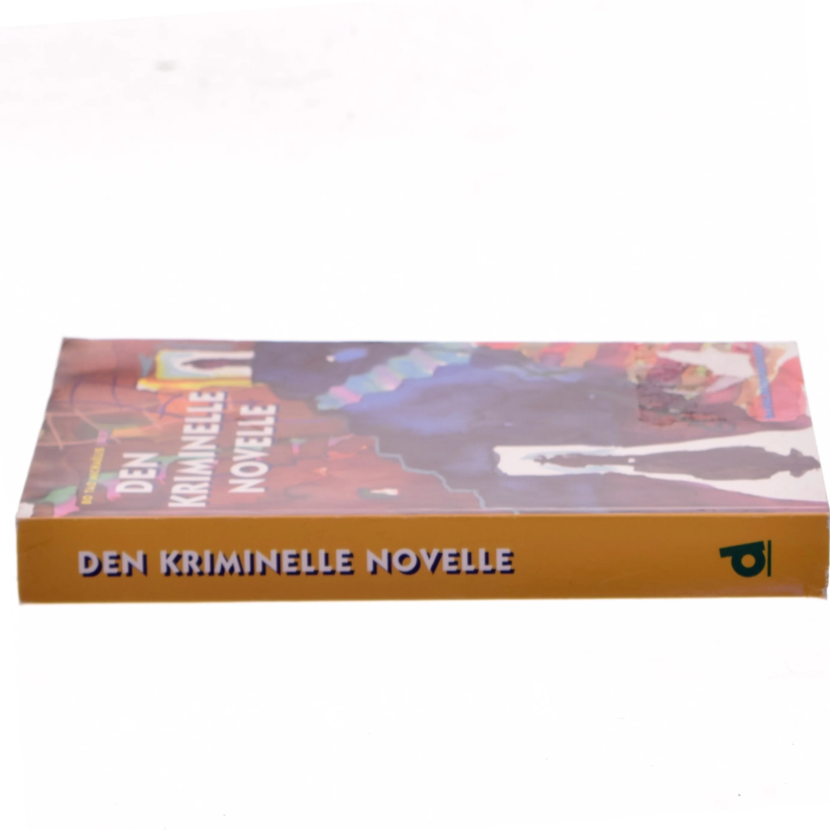Den kriminelle novelle af Bo Tao Michaëlis (Bog)