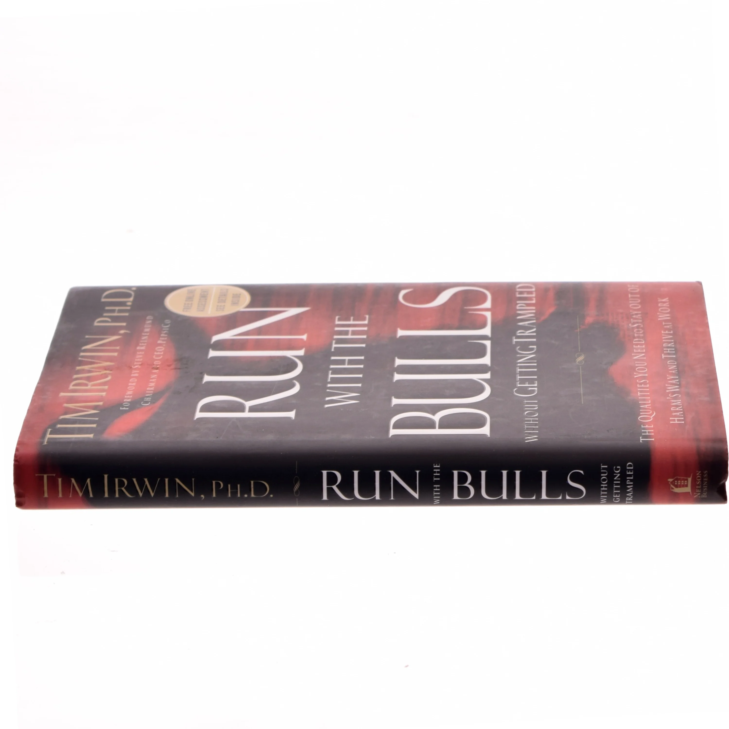 Run with the Bulls Without Getting Trampled af Tim Irwin, Ph.D. (Bog)