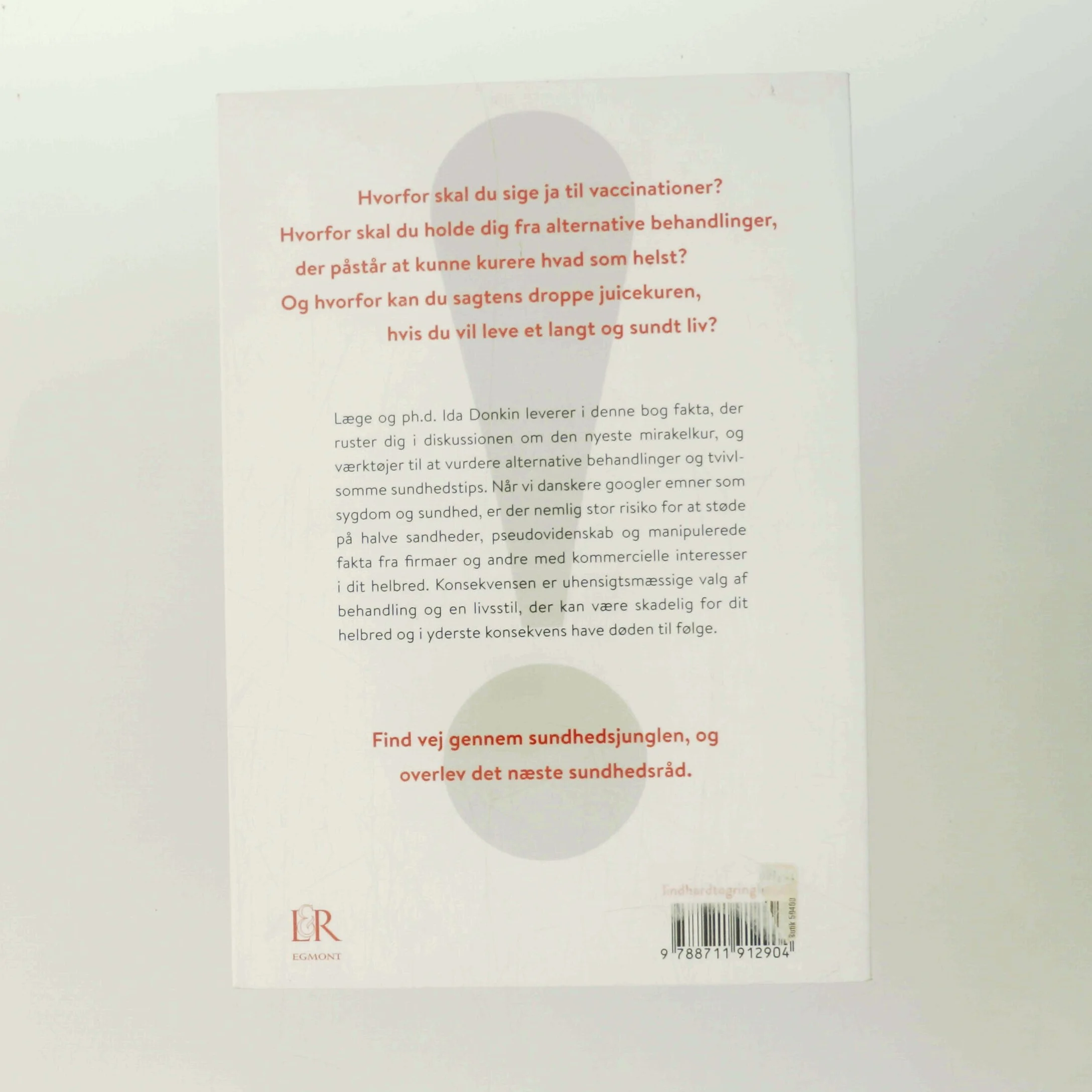 Sygt eller sundt : sådan overlever du det næste sundhedsråd af Ida Donkin (Bog)