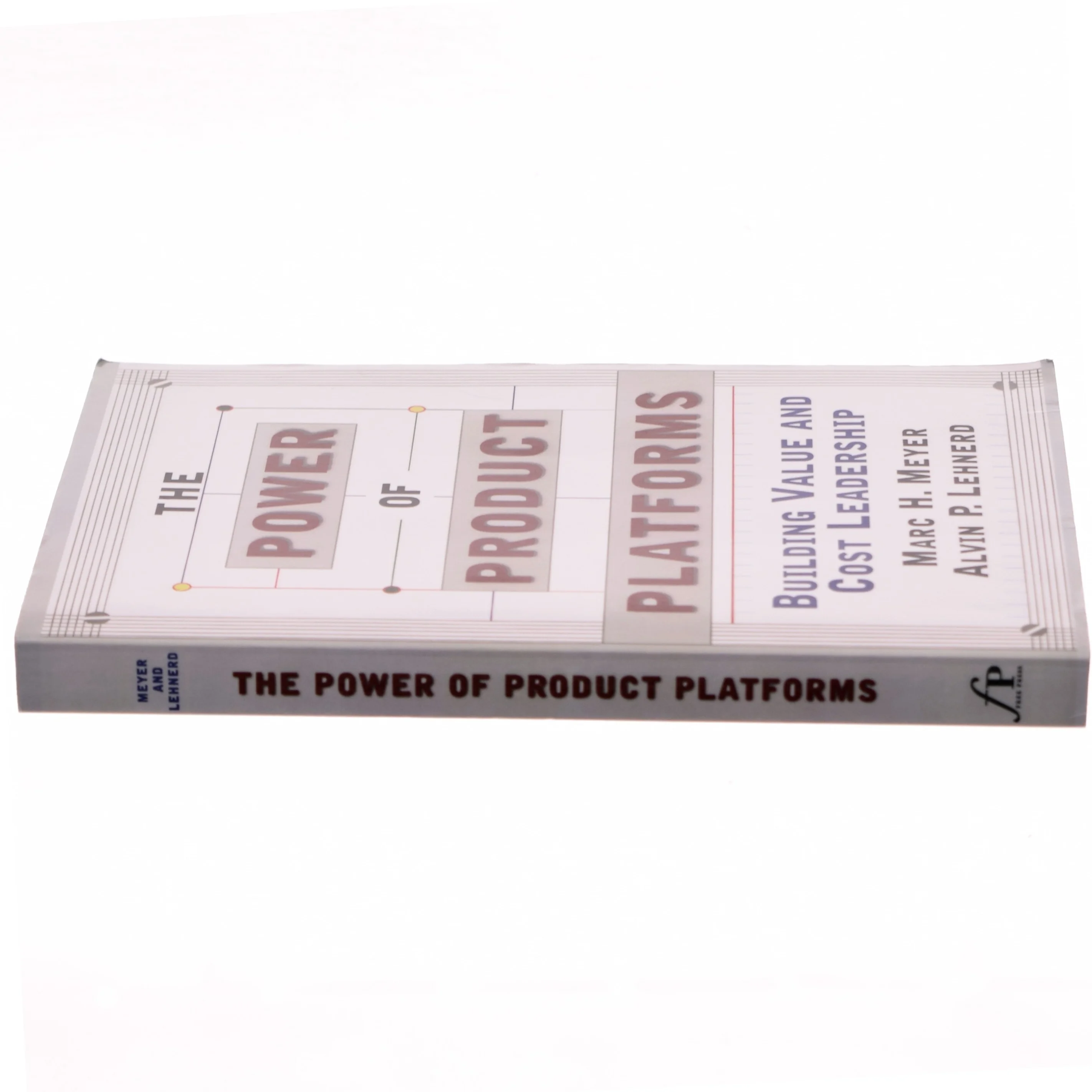 The power of product platforms : building value and cost leadership af Marc H. Meyer (Bog)