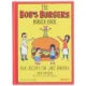 The Bob's Burgers burger book : real recipes for joke burgers af Loren Bouchard (Bog)
