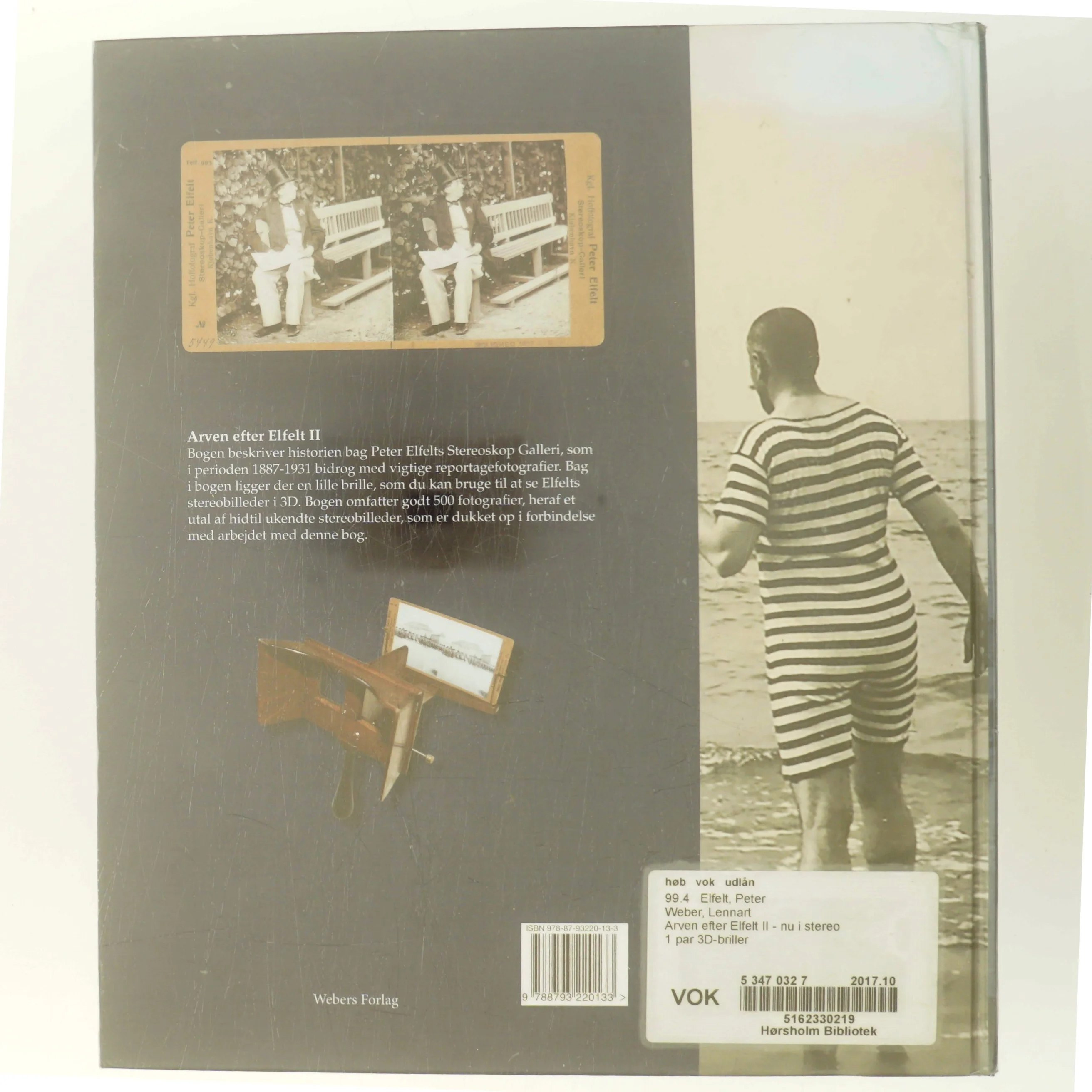 Arven efter Elfelt II - nu i stereo : historien om kgl. hoffotograf Peter Elfelts stereobilleder 1887-1931 af Lennart Weber (Bog)