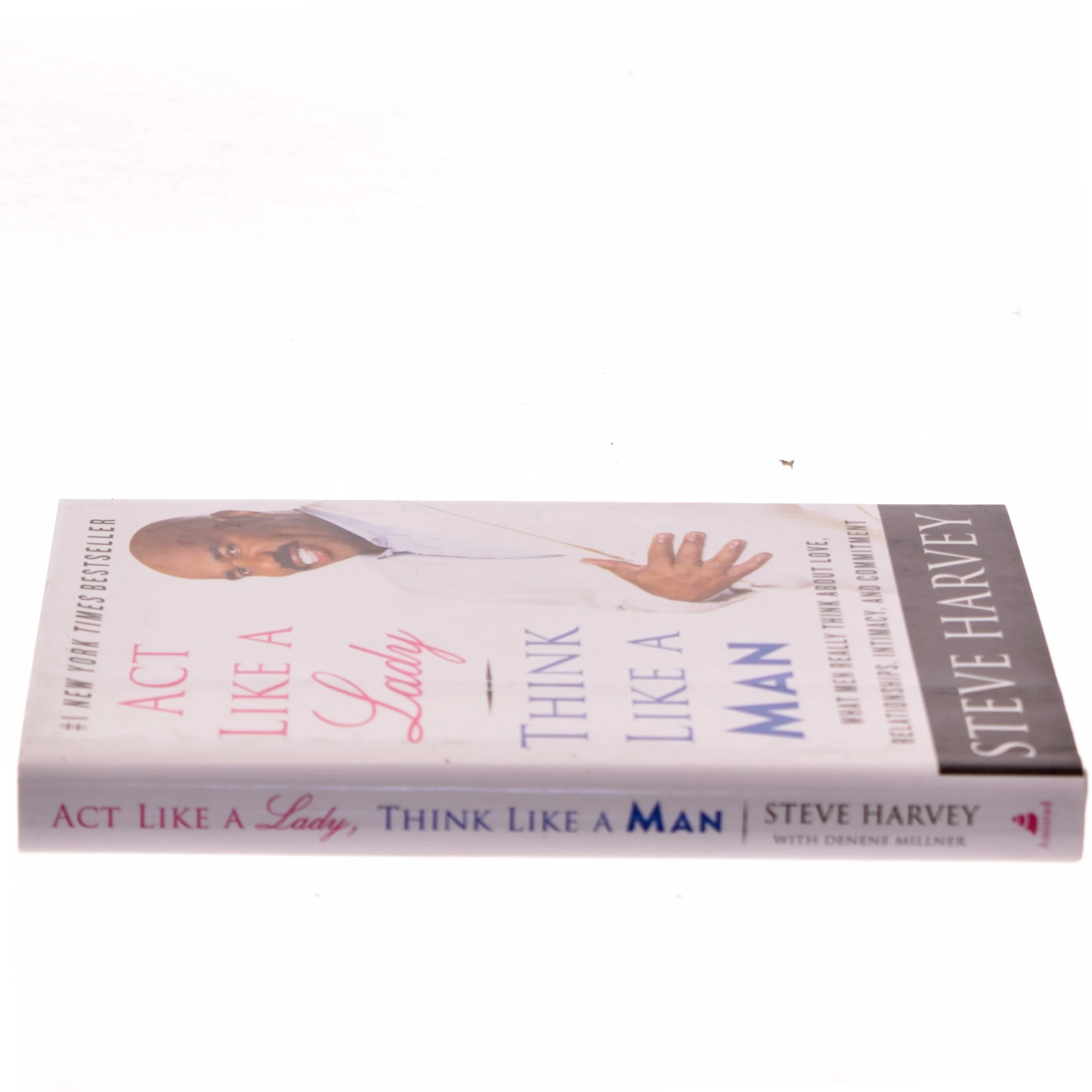 Act like a lady, think like a man : what men really think about love, relationships, intimacy, and commitment af Steve Harvey (f. 1957) (Bog)