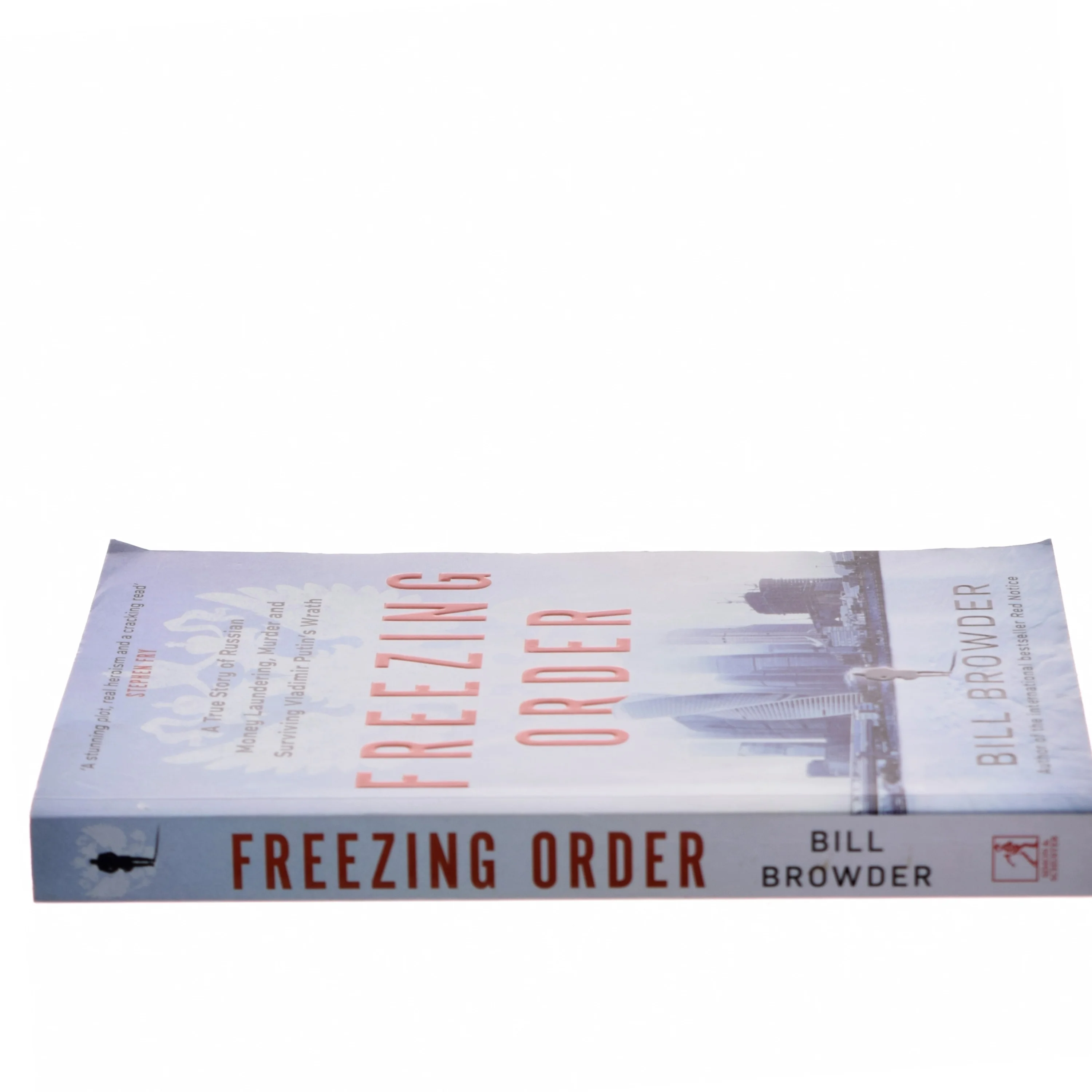 Freezing order : a true story of Russian money laundering, murder and surviving Vladimir Putin's wrath af Bill Browder (Bog)