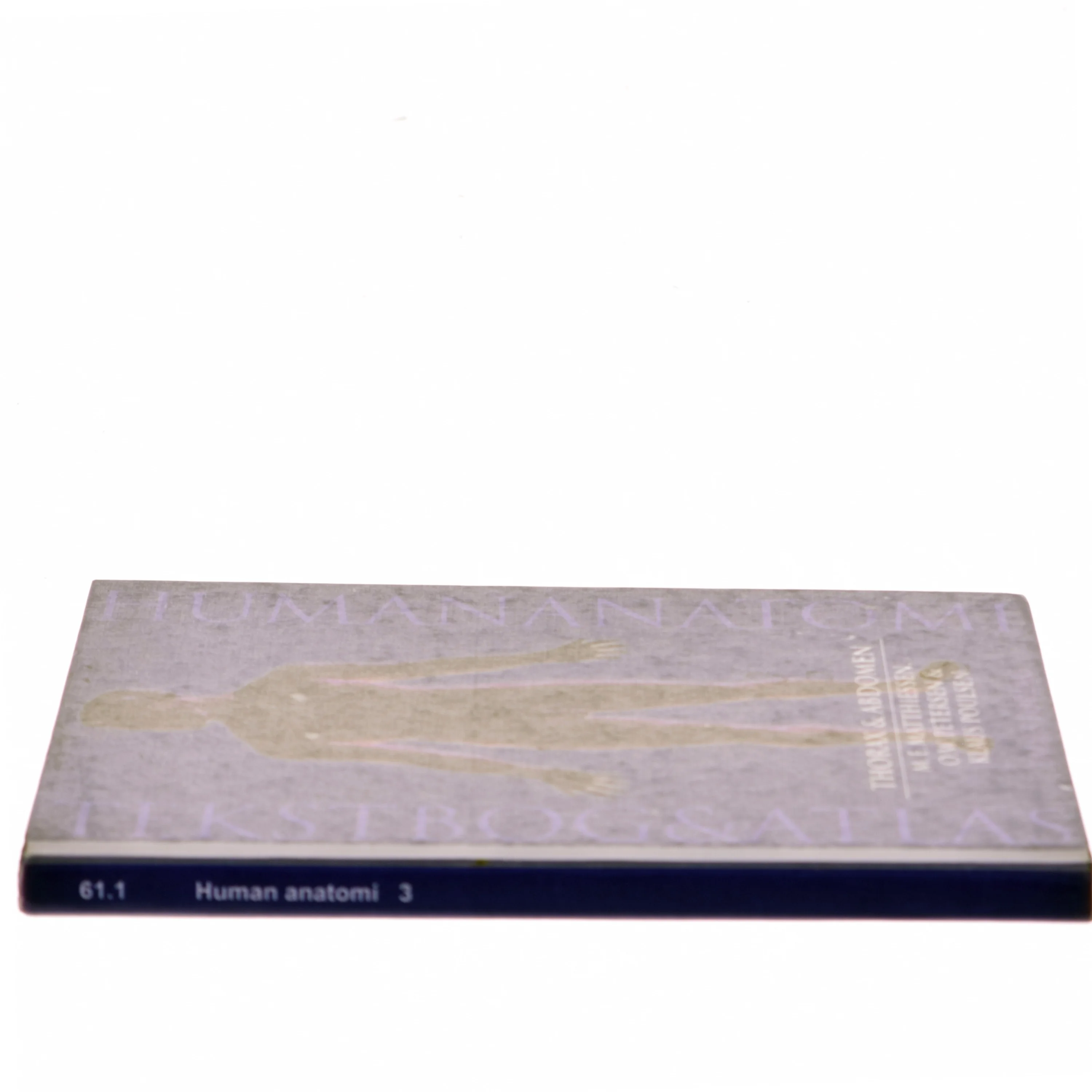 Human anatomi: Thorax & abdomen af M.E. Matthiesen (Bog)