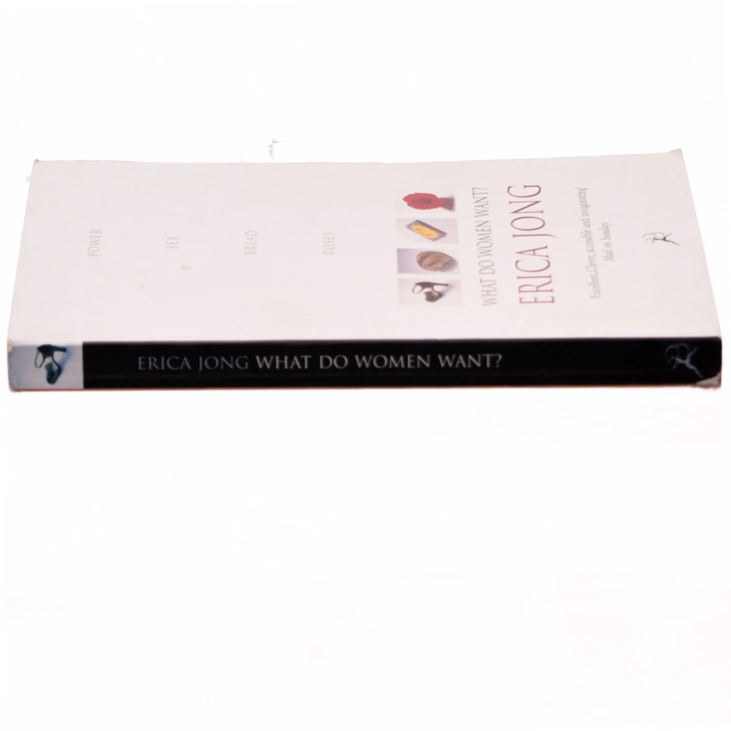 What do women want? : power, sex, bread & roses af Erica Jong (Bog)