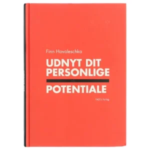 'Udnyt dit personlige potentiale' af Finn Havaleschka (bog) fra FADL's Forlag