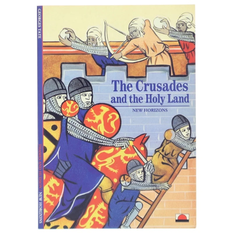 The Crusades and the Holy Land af Georges Tate (Bog)
