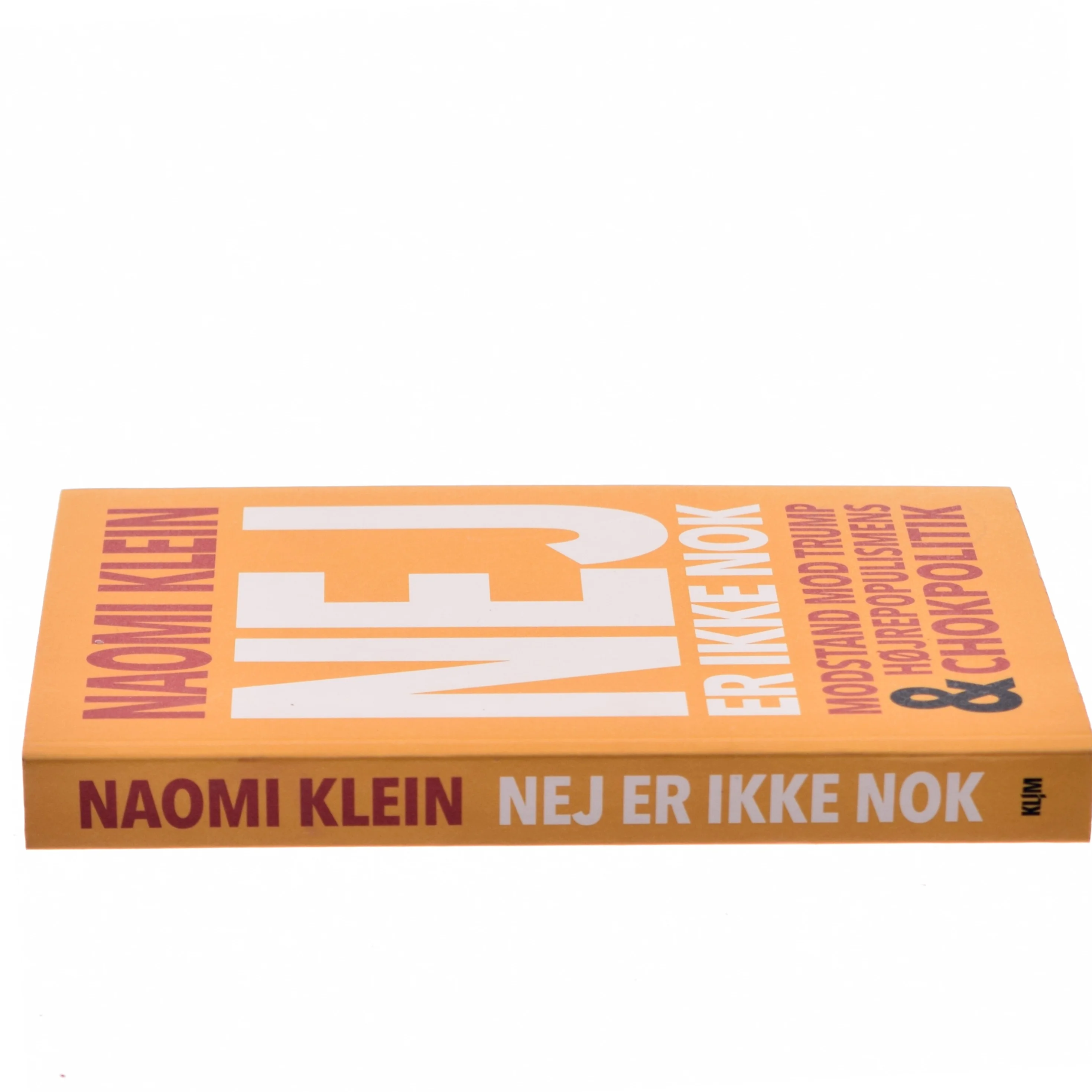 Nej er ikke nok : modstand mod Trump & højrepopulismens chokpolitik af Naomi Klein (Bog)