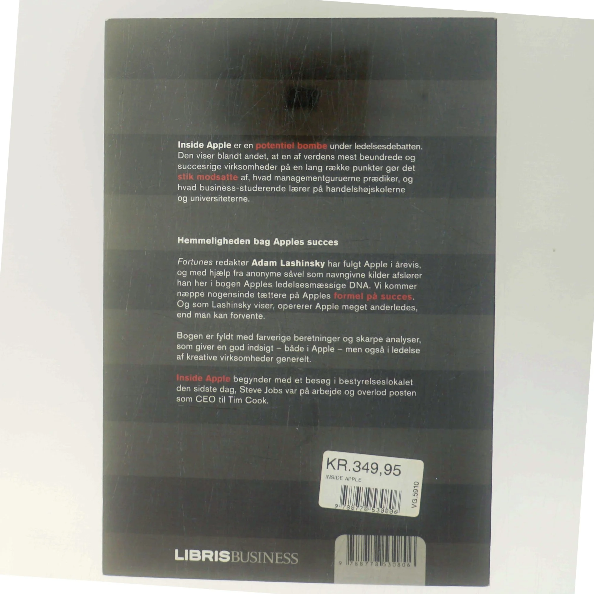 Inside Apple : sådan fungerer verdens mest succesrige og hemmelighedsfulde virksomhed af Adam Lashinsky (Bog)