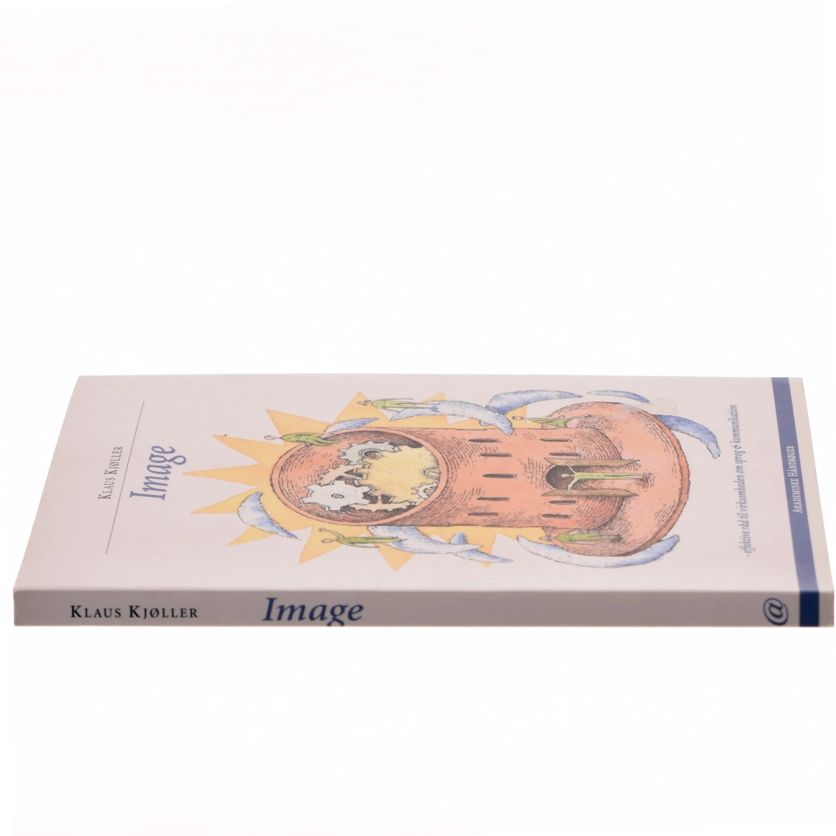 Image : effektive råd til virksomheden om sprog og kommunikation af Klaus Kjøller (Bog)