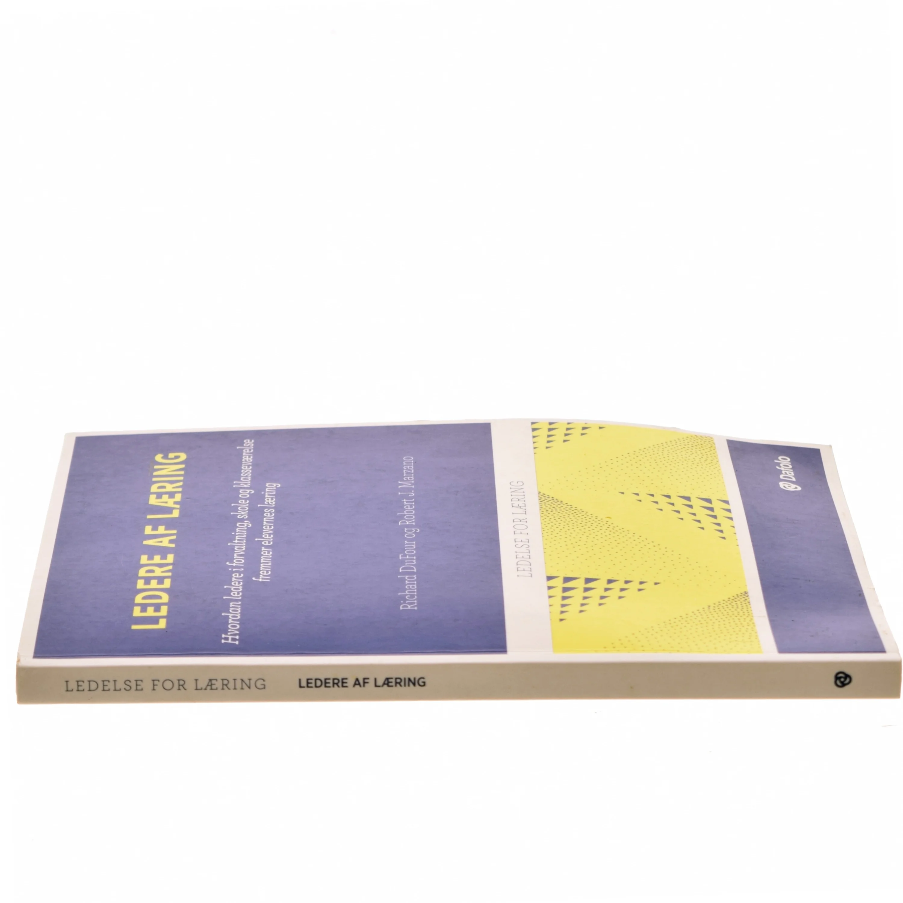 Ledere af læring : hvordan ledere i forvaltning, skole og klasseværelse fremmer elevernes læring af Richard DuFour (Bog)