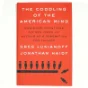 The coddling of the American mind : how good intentions and bad ideas are setting up a generation for failure af Greg Lukianoff (Bog)