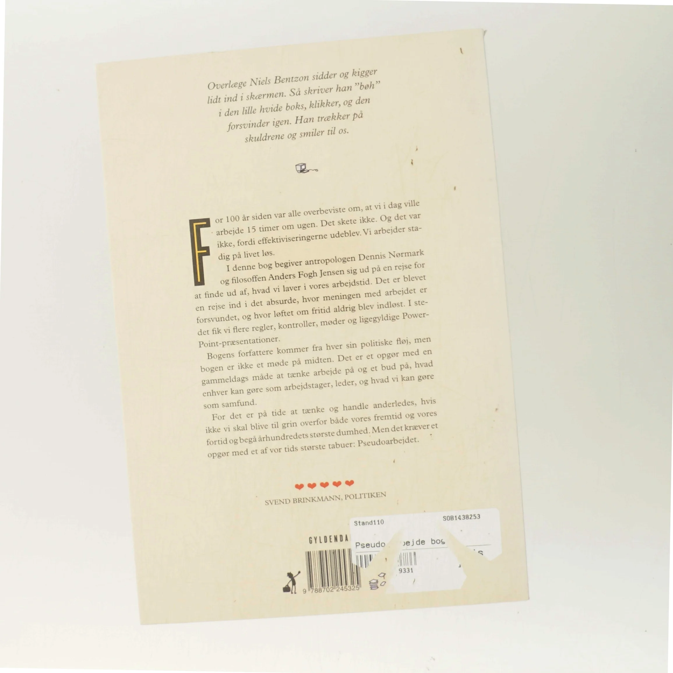 Pseudoarbejde : hvordan vi fik travlt med at lave ingenting af Dennis Nørmark (f. 1978-04-02) (Bog)