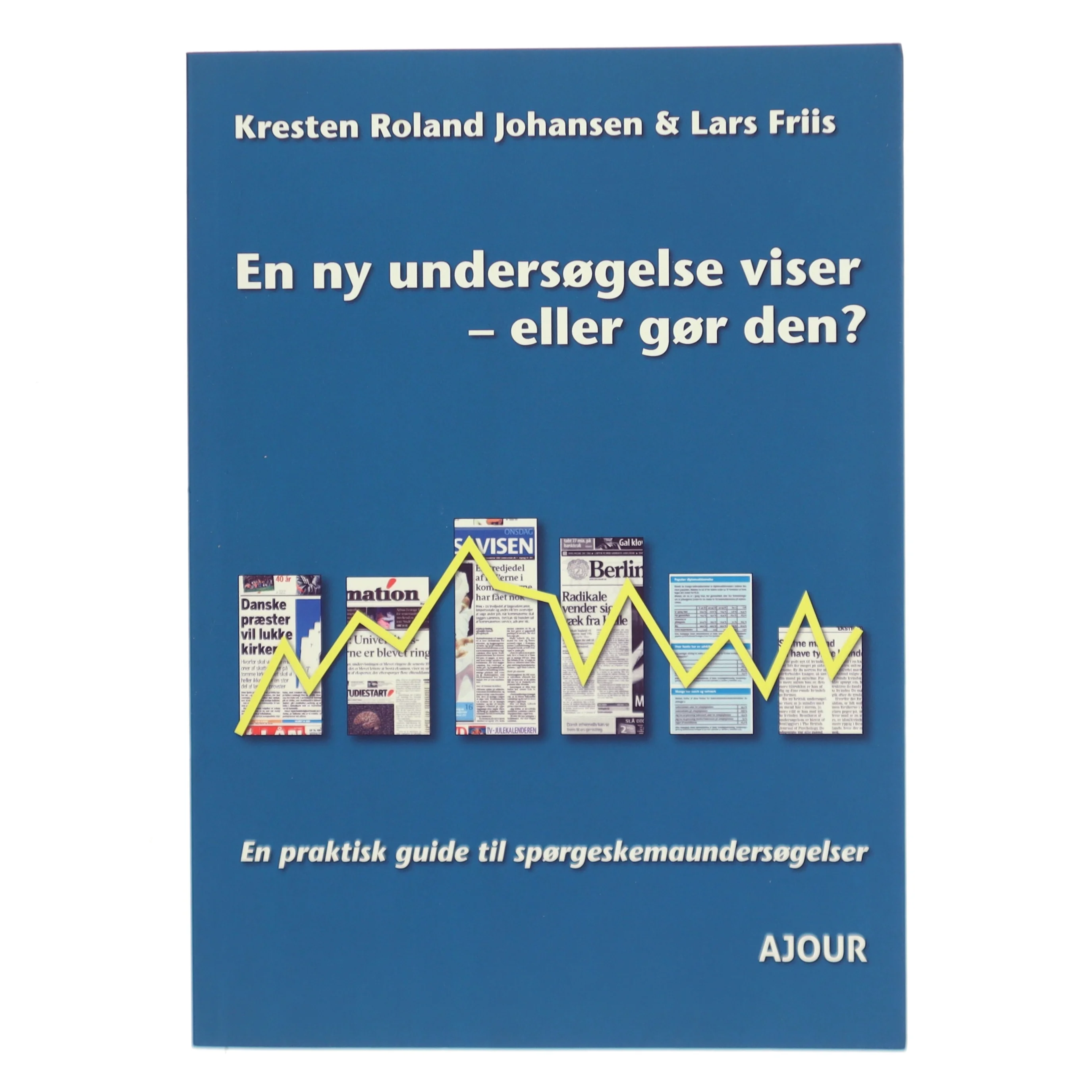 En ny undersøgelse viser - eller gør den? (Bog)