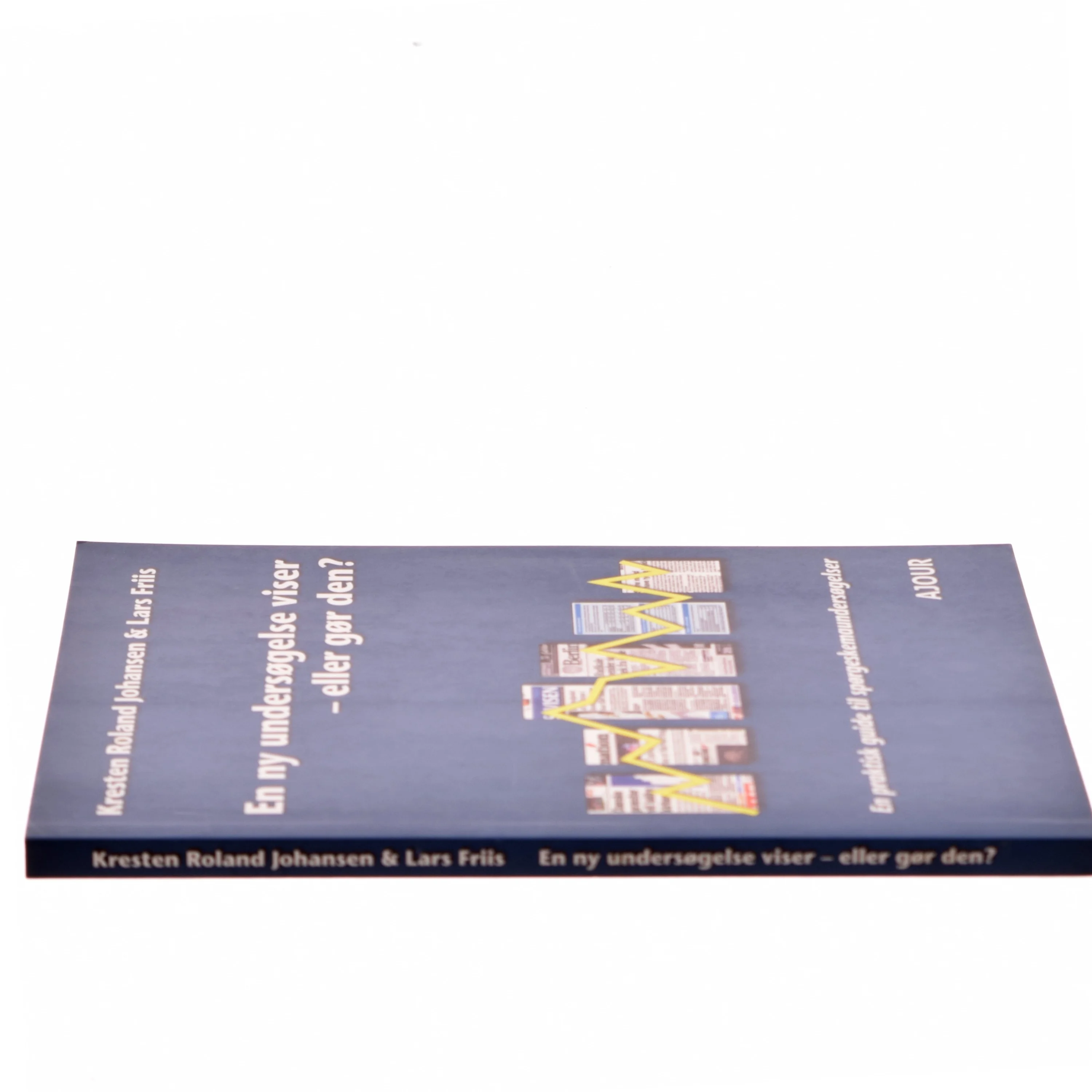 En ny undersøgelse viser - eller gør den? (Bog)