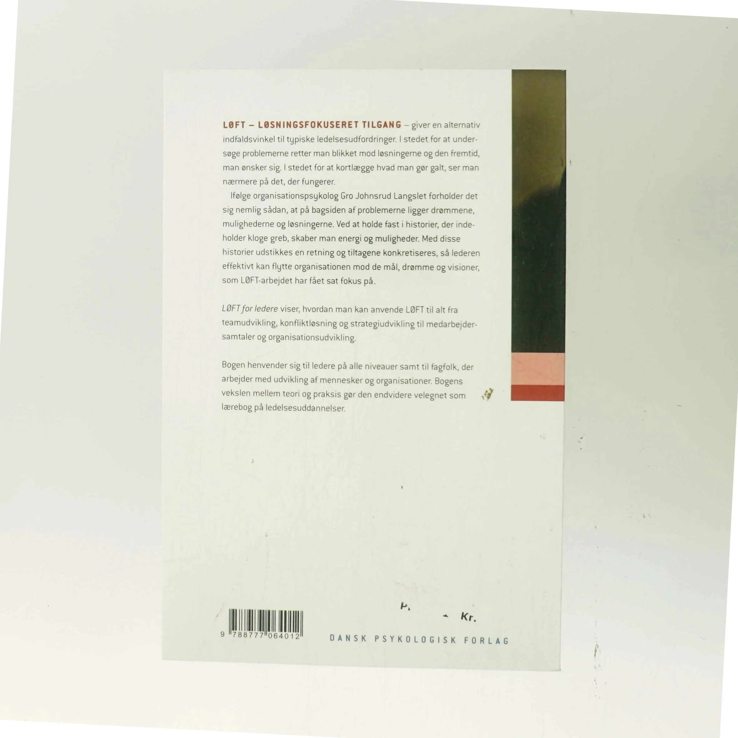 LØFT for ledere : løsningsfokuseret tilgang til typiske ledelsesudfordringer af Gro Johnsrud Langslet (Bog)