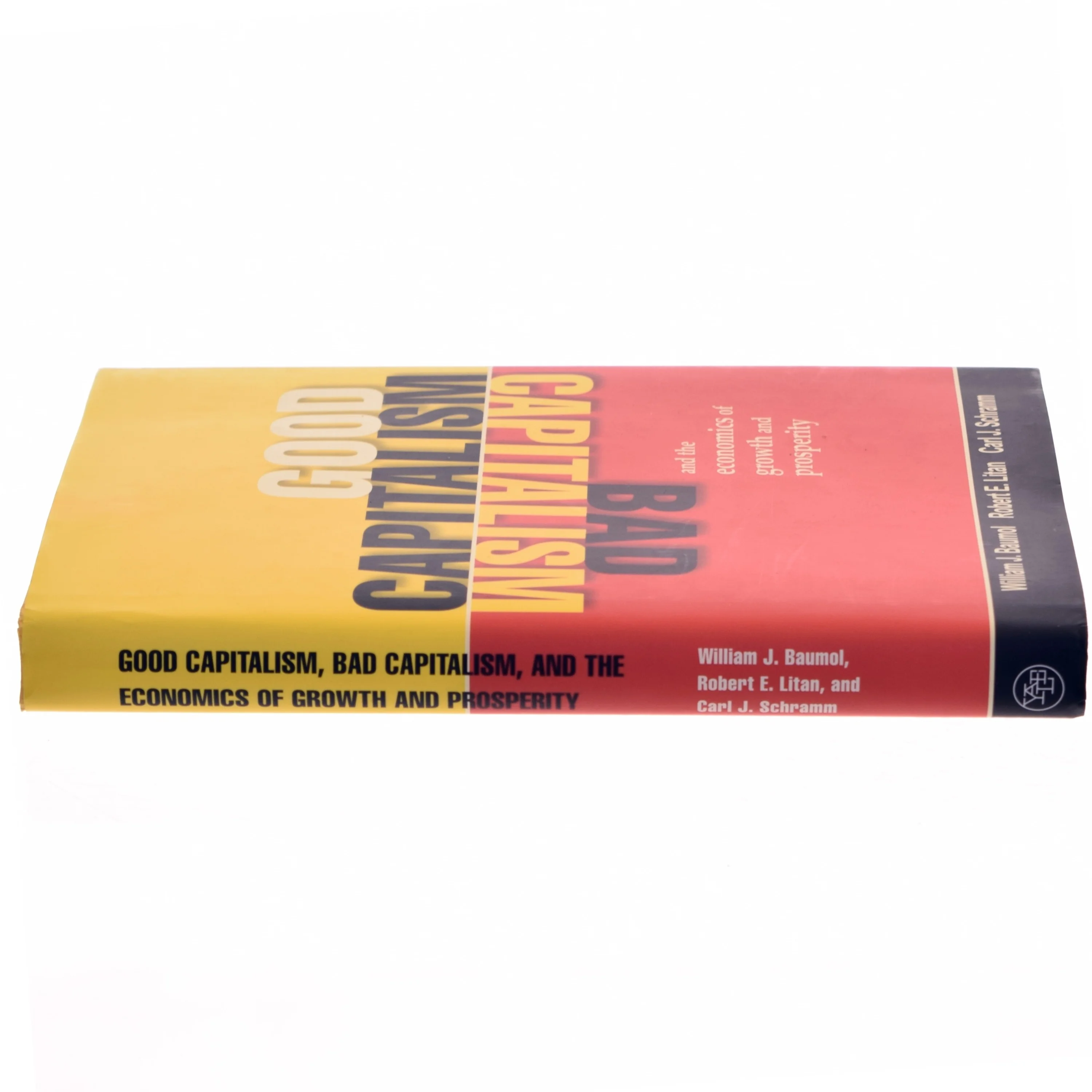 Good capitalism, bad capitalism, and the economics of growth and prosperity (Bog)