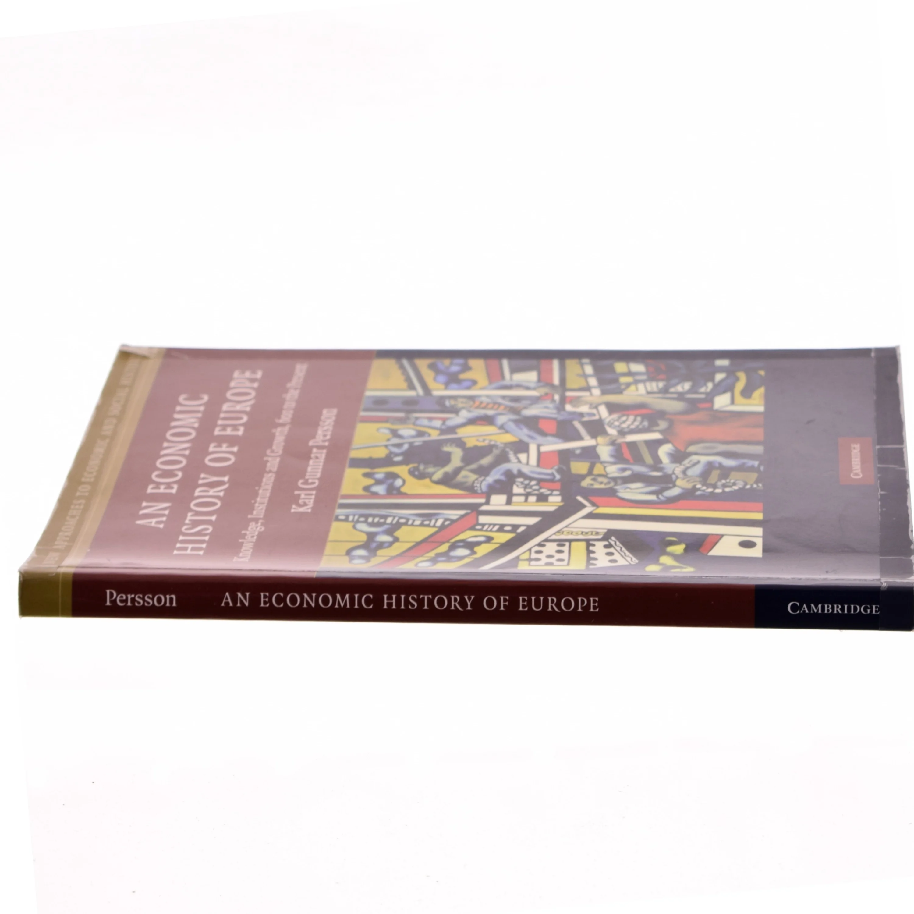 An economic history of Europe : knowledge, institutions and growth, 600 to the present af Karl Gunnar Persson (Bog)