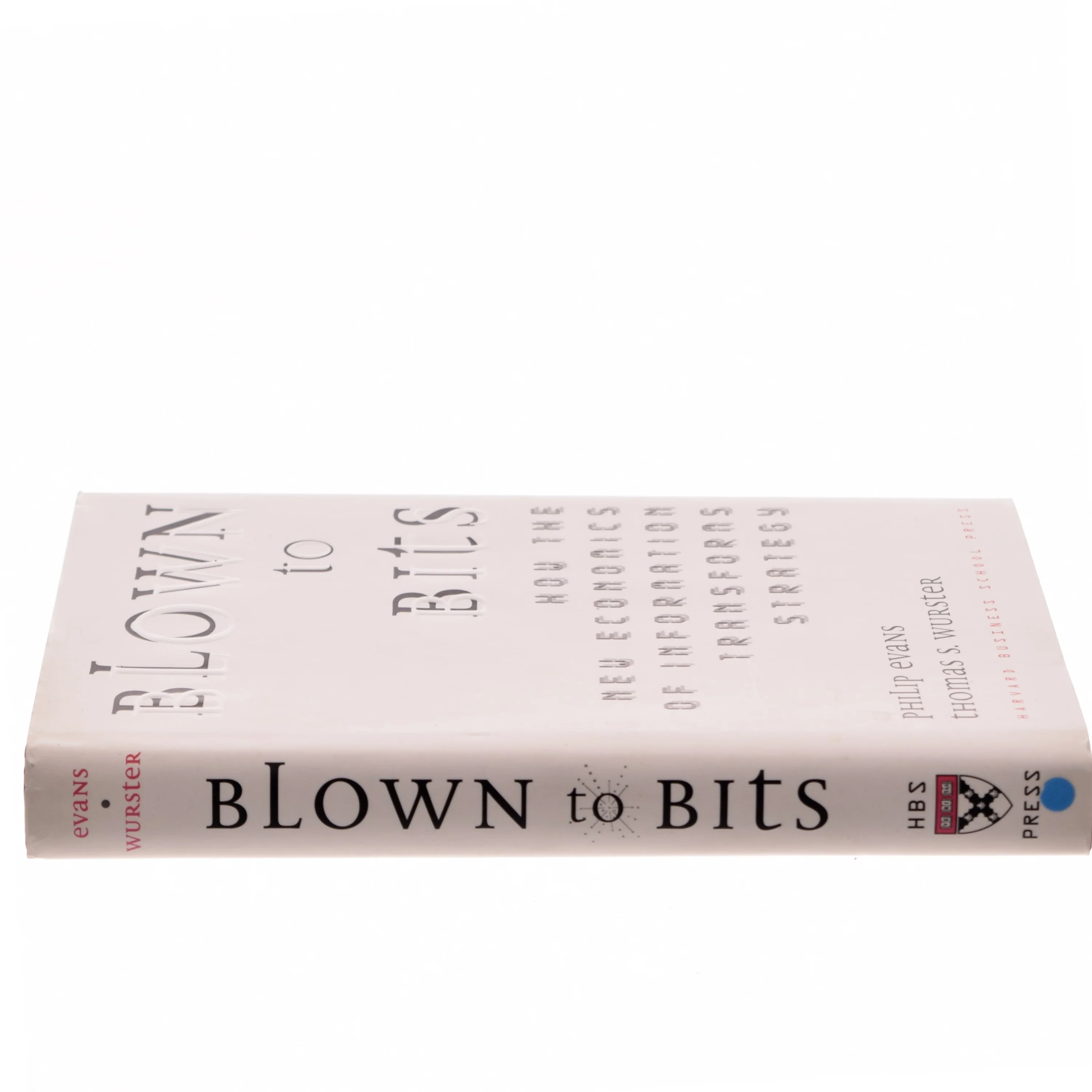 Blown to bits : how the new economics of information transforms strategy (Bog)