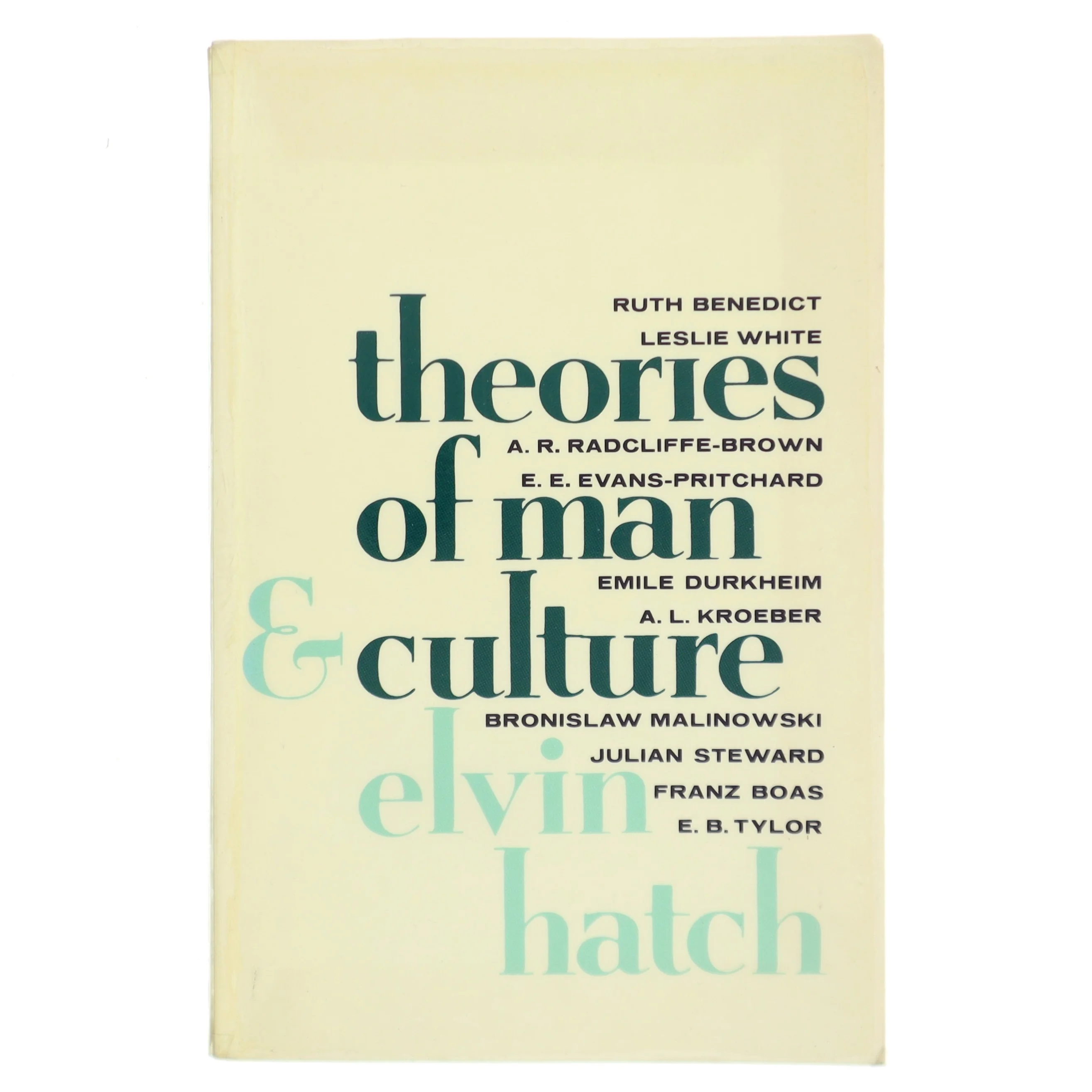 Theories of man and culture af Elvin Hatch (Bog)