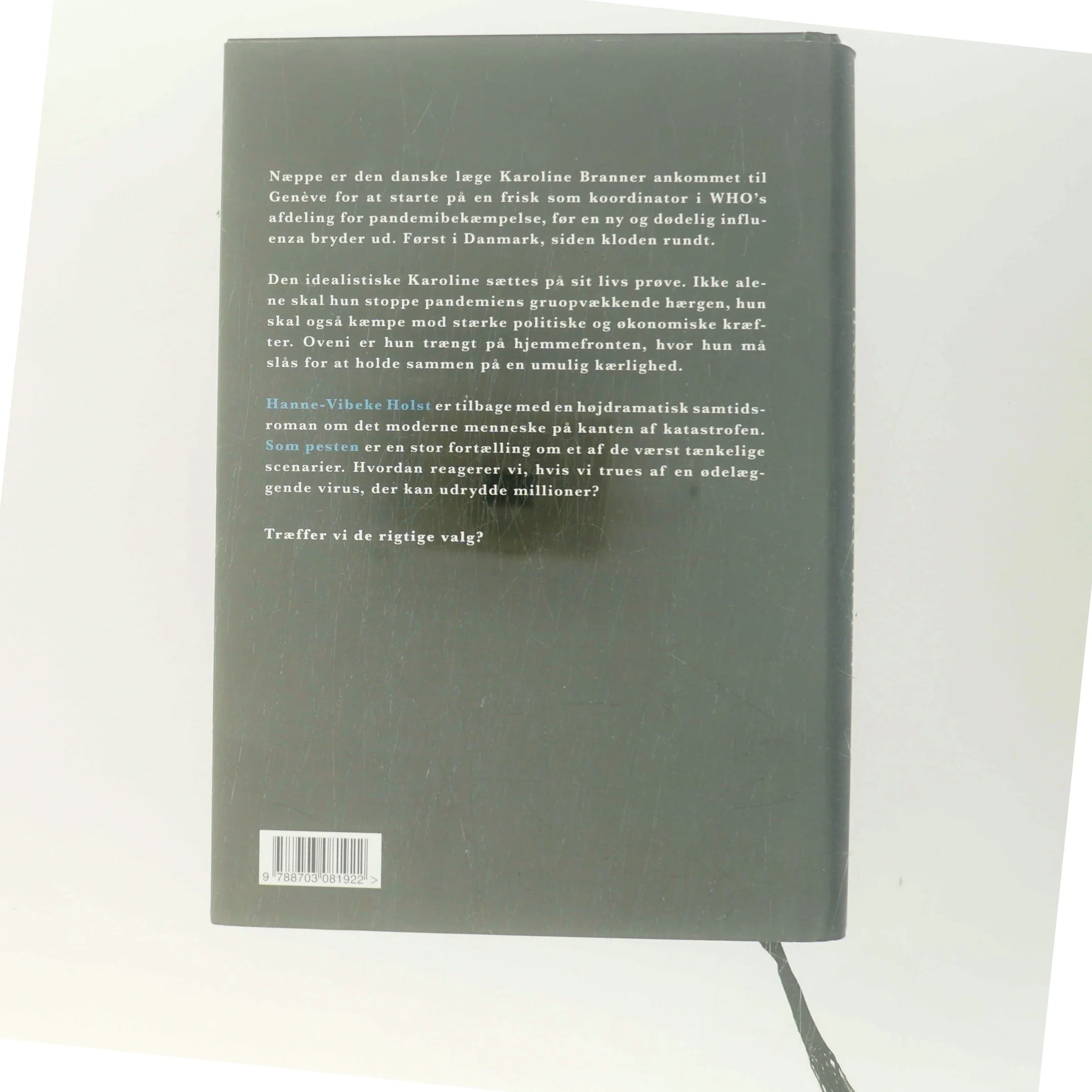 Som pesten : roman af Hanne-Vibeke Holst (Bog)