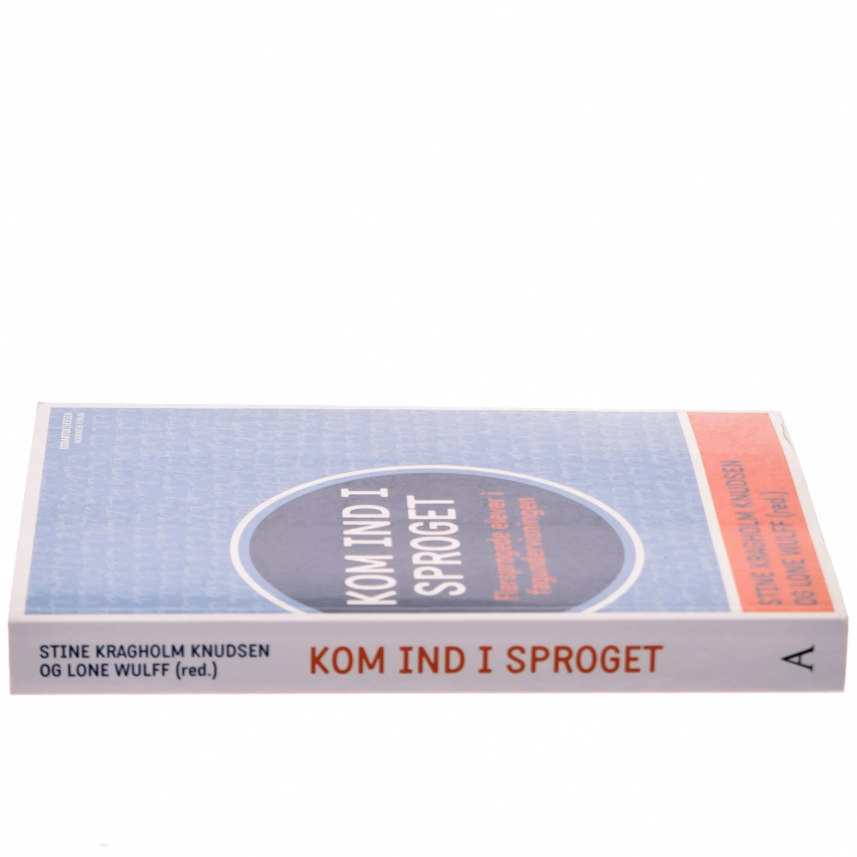 Kom ind i sproget : flersprogede elever i fagundervisning (Bog)