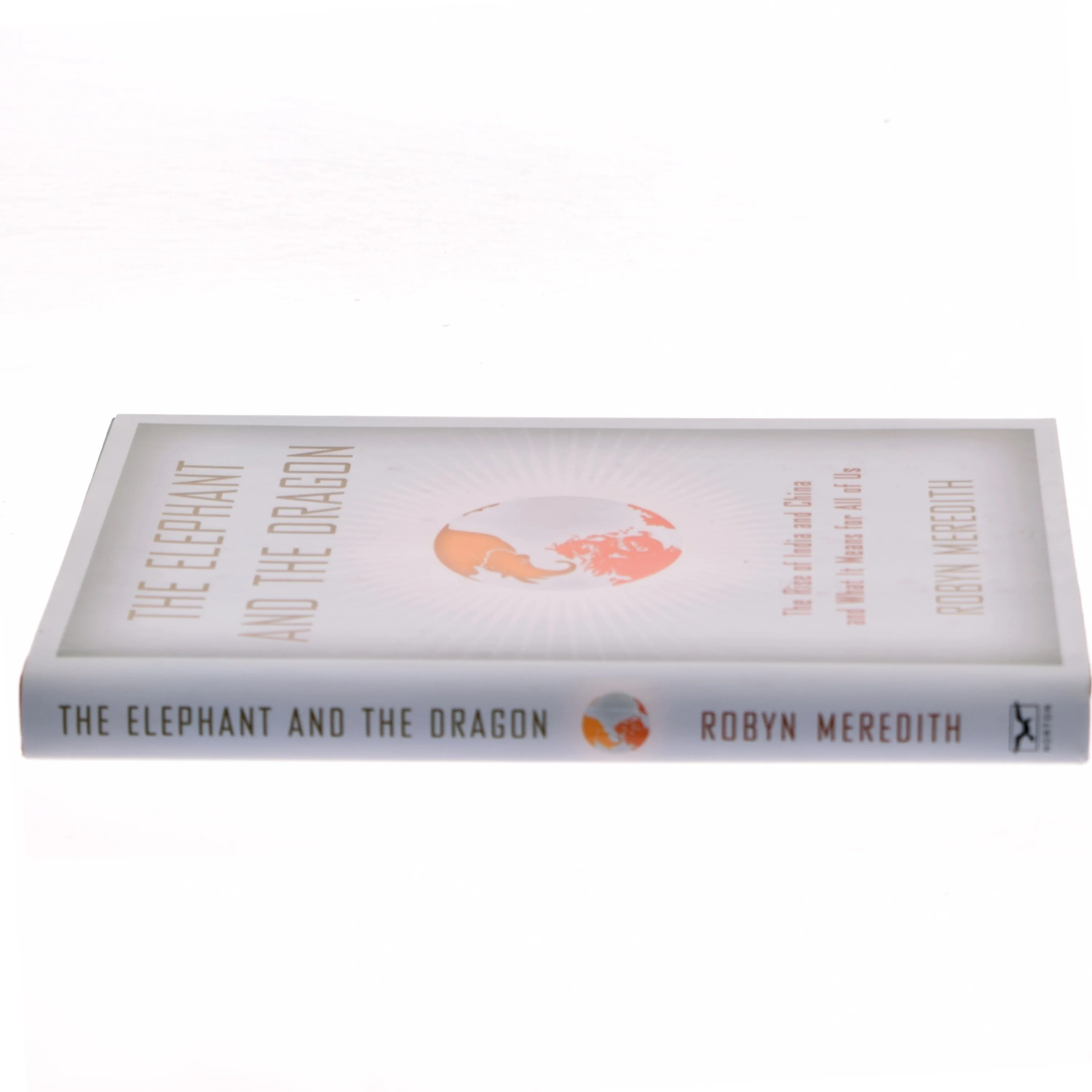 The elephant and the dragon : the rise of India and China and what it means for all of us af Robyn Meredith (Bog)