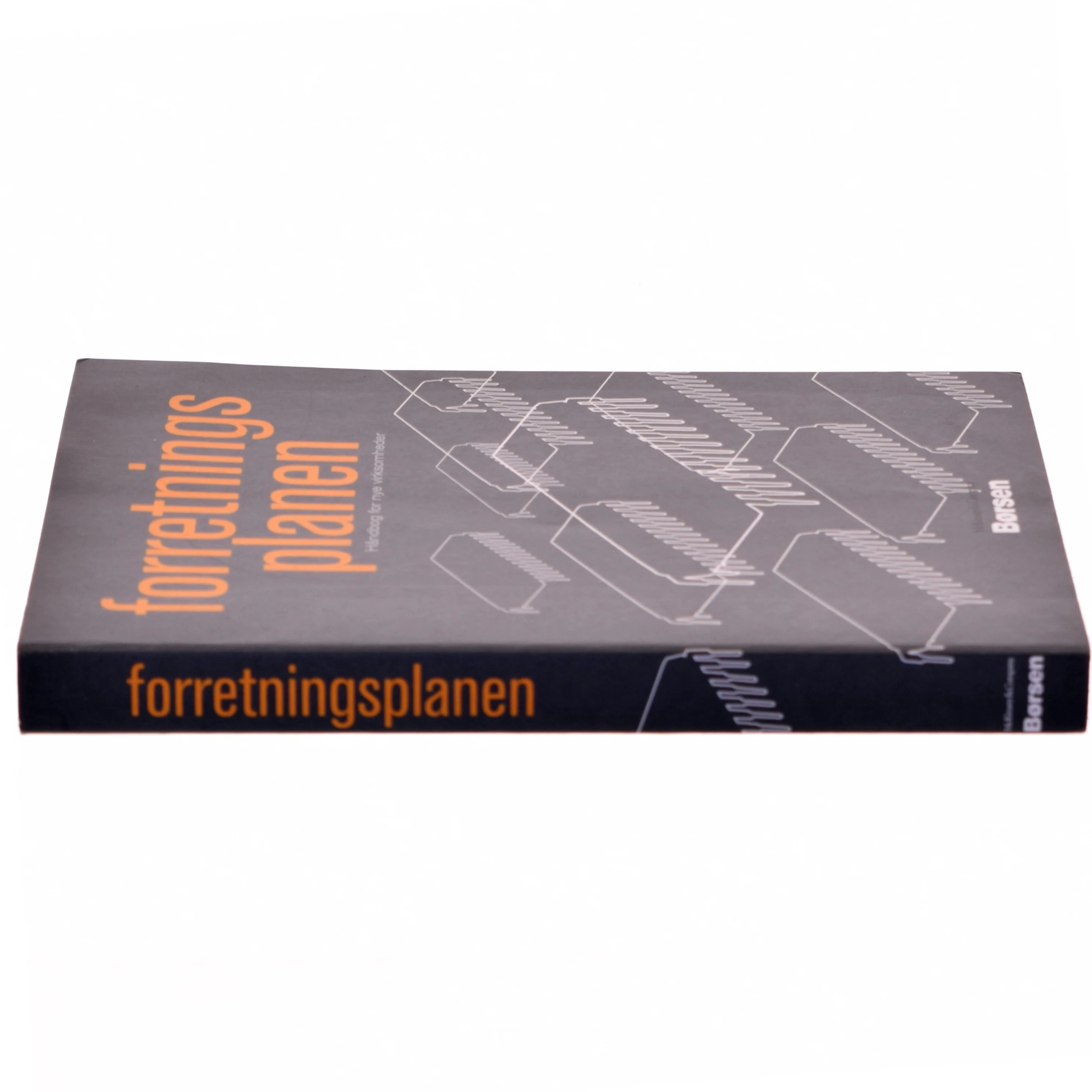 Forretningsplanen : håndbog for nye virksomheder af Peter Dahlström (Bog)