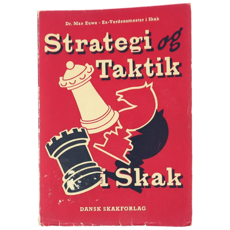 Strategi og Taktik i Skak fra Dansk Skakforlag