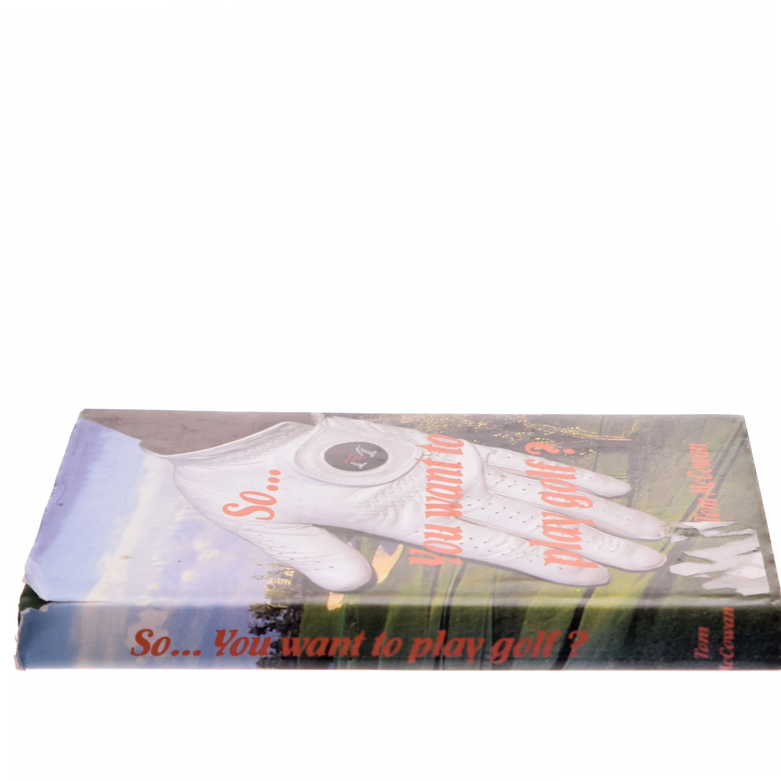 So... You want to play golf? af Tom McCowan (Bog)