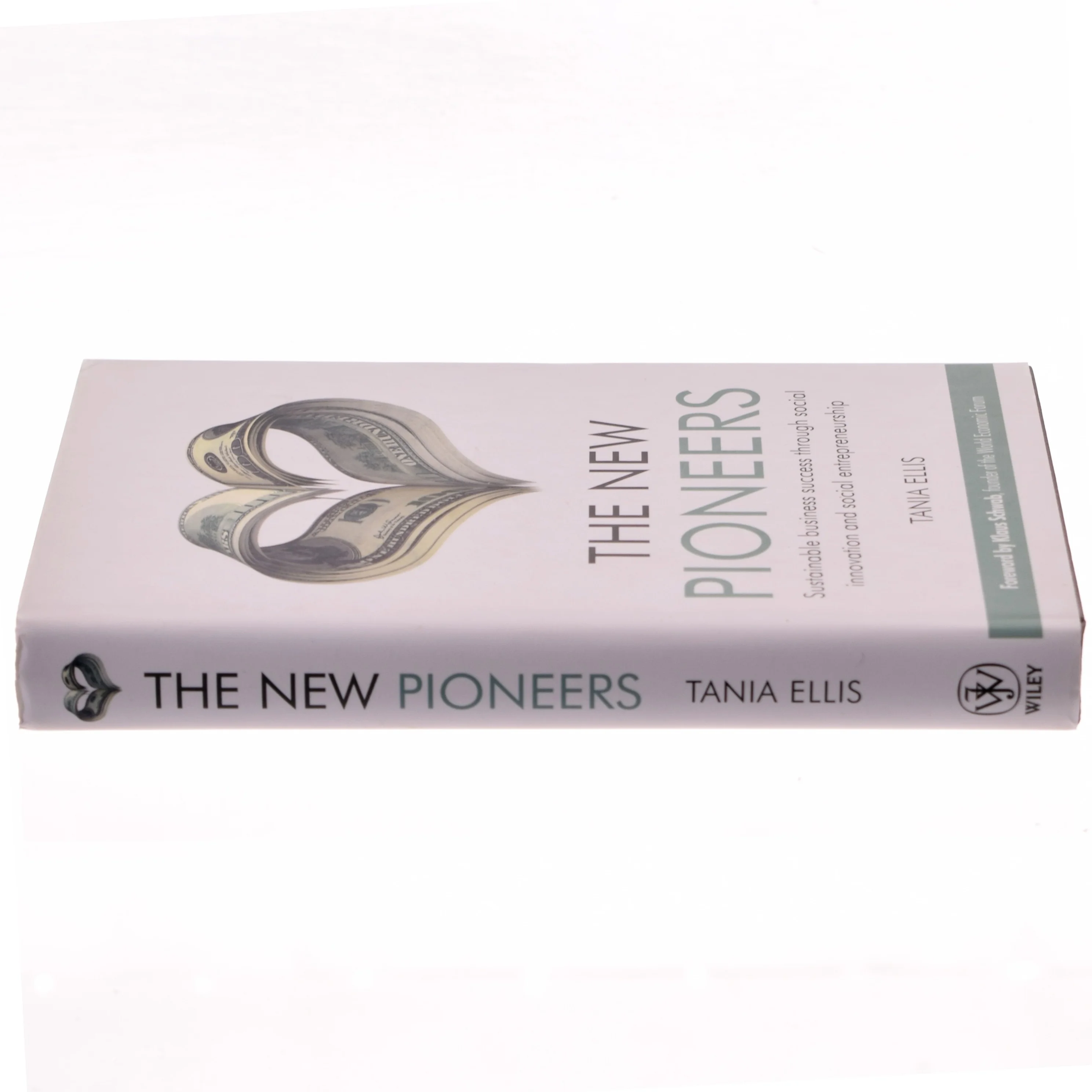 The new pioneers : sustainable business success through social innovation and social entrepreneurship af Tania Ellis (Bog)