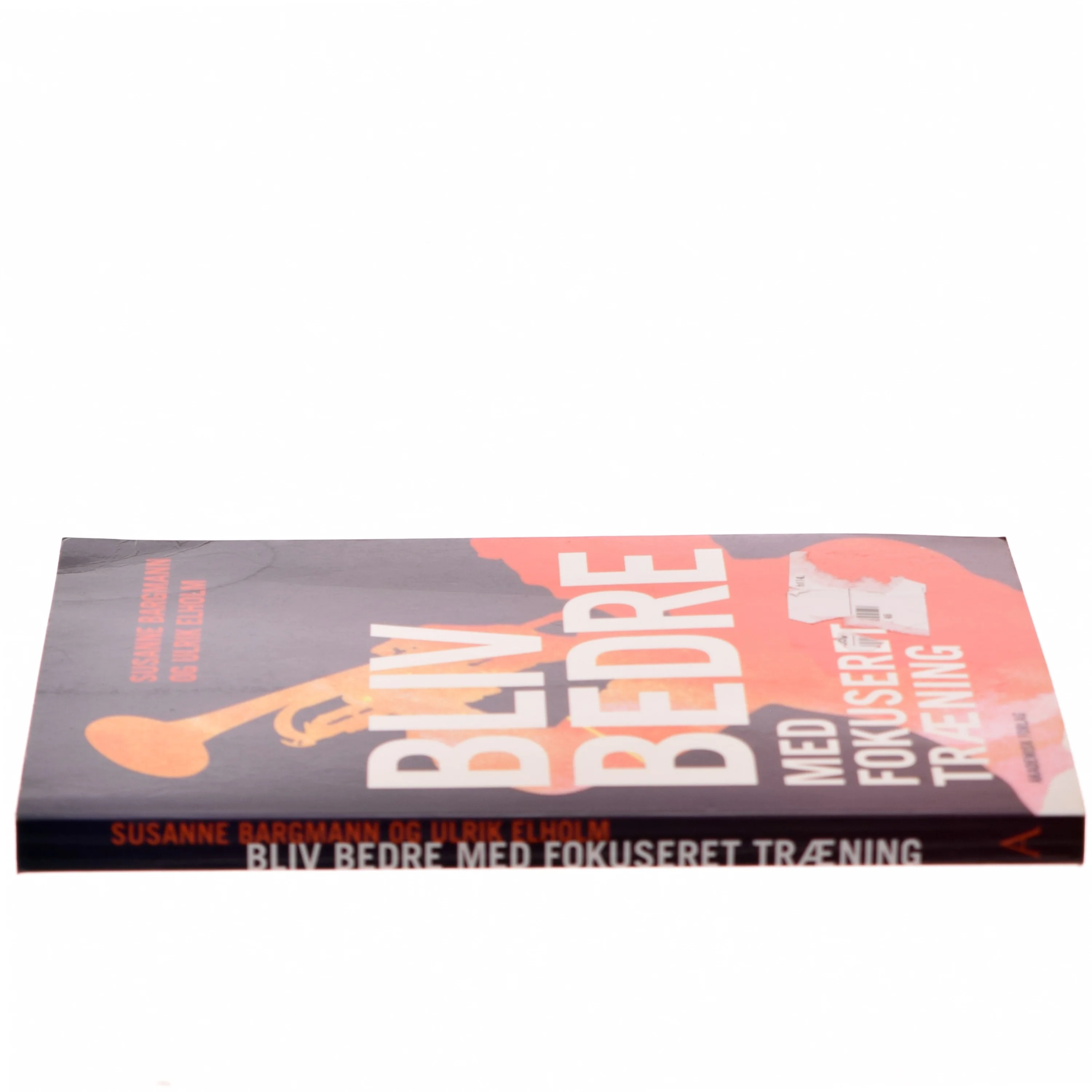 Bliv bedre med fokuseret træning af Susanne Bargmann (Bog)