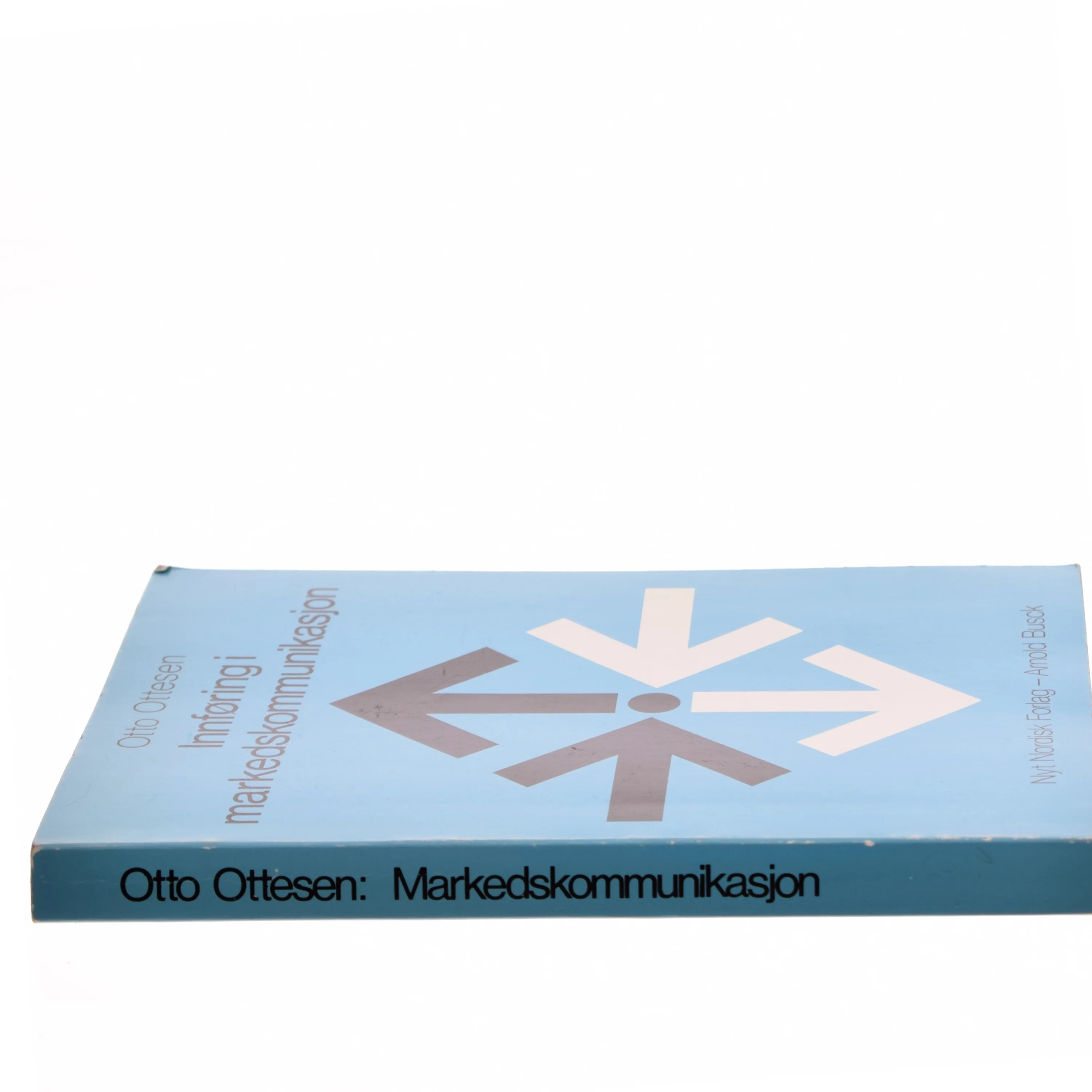 Innføring i markedskommunikasjon : et forsøk på en sammenhengende, beslutningsorientert fremstilling af Otto Ottesen (Bog)