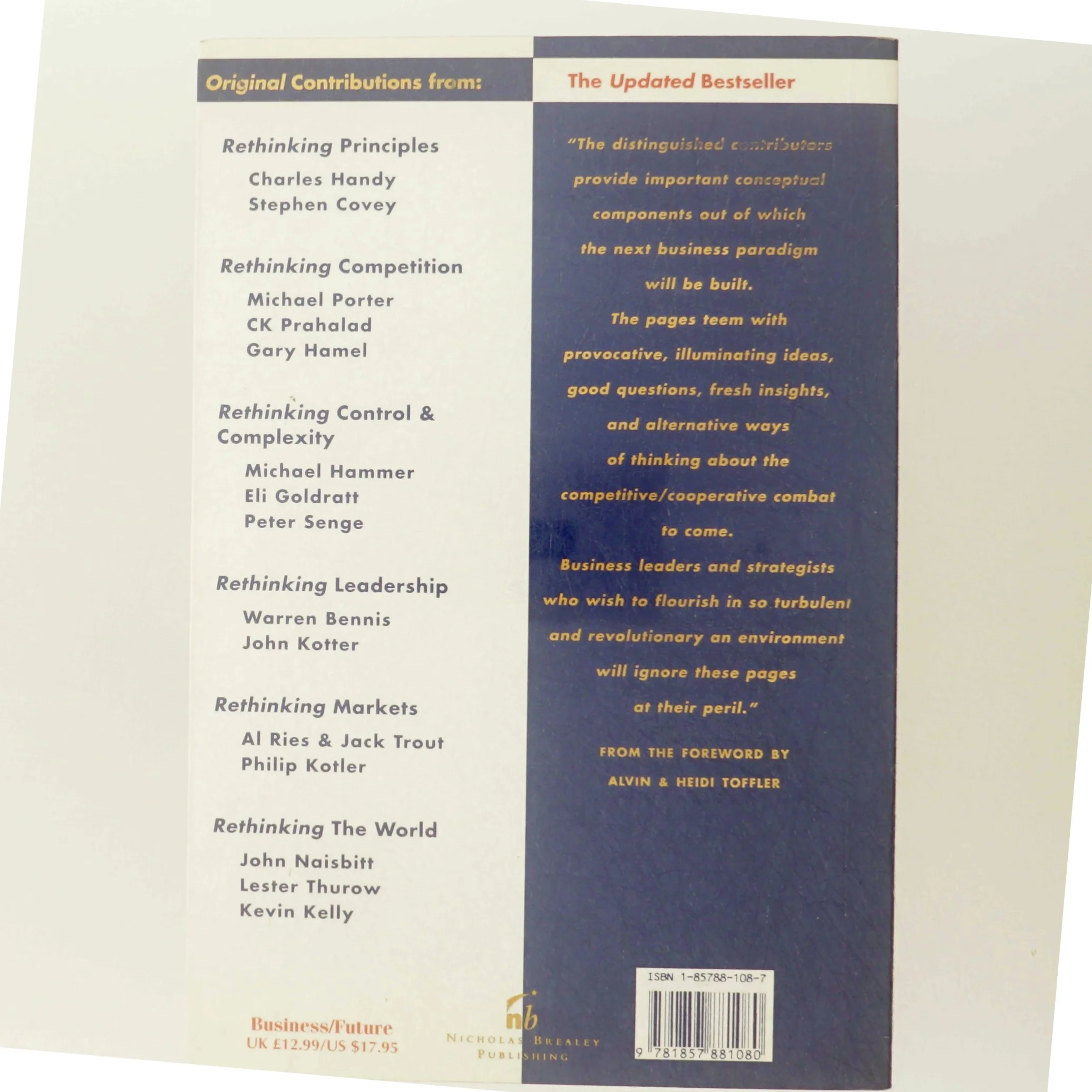 Rethinking the future : rethinking business principles, competition, control & complexity, leadership, markets and the world (Bog)