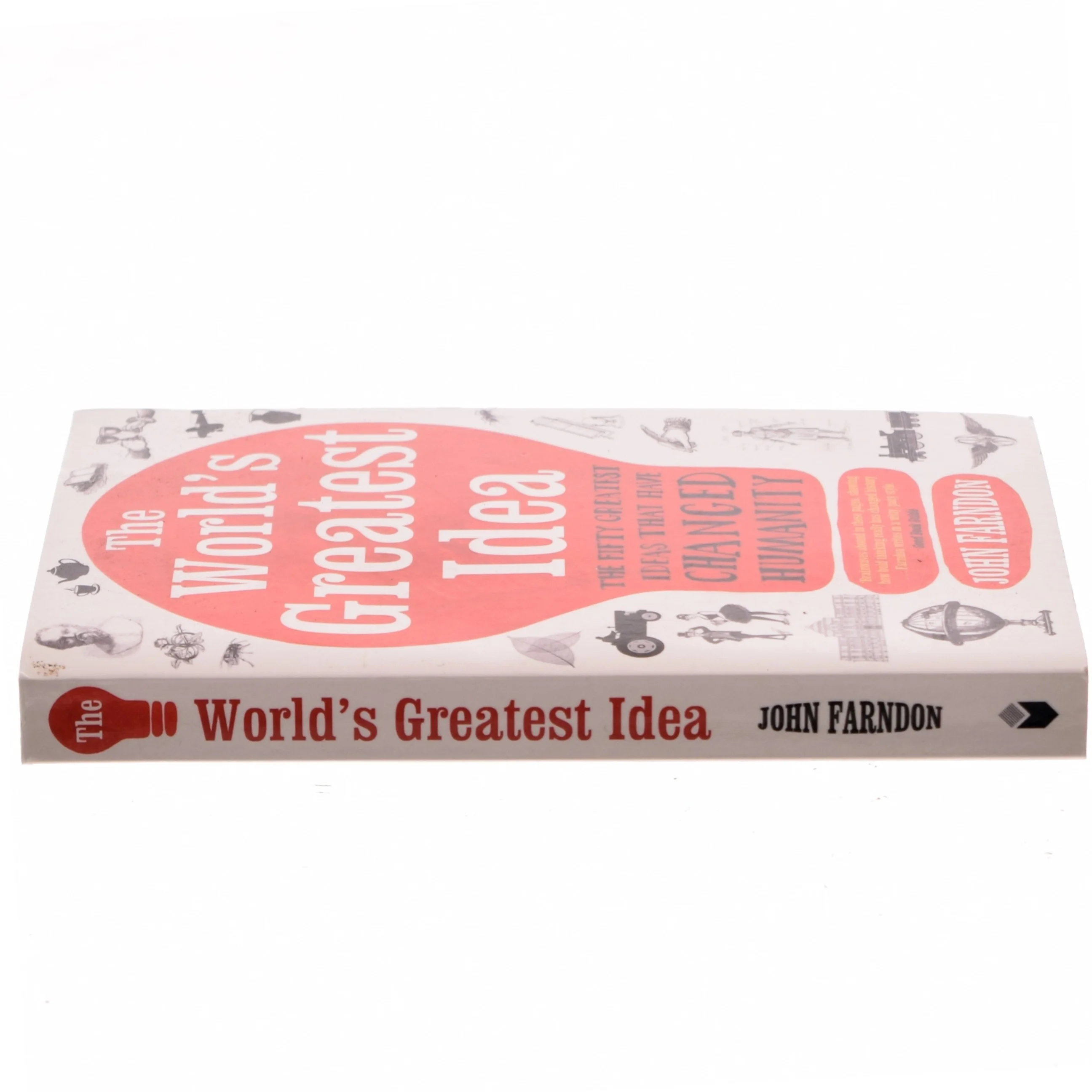 The world's greatest idea : the fifty greatest ideas that have changed humanity af John Farndon (Bog)