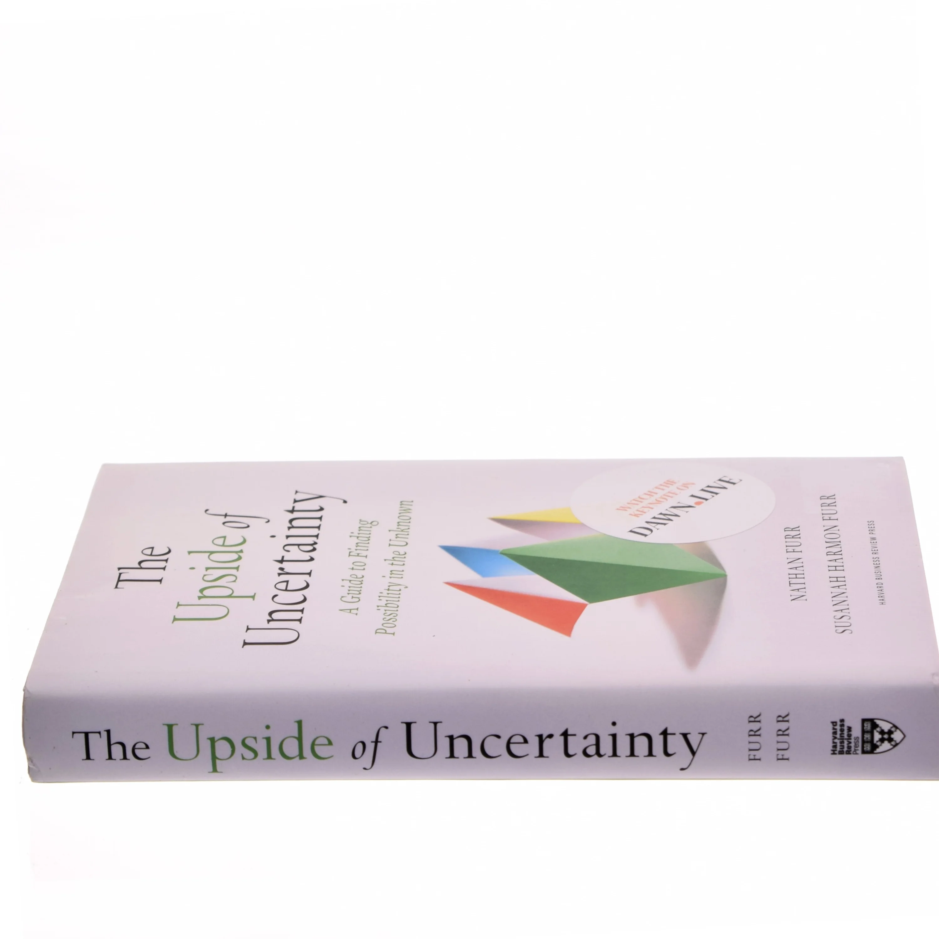 The Upside of Uncertainty af Nathan Furr (Bog)