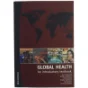 Global health - An Introductionary Textbook (Bog)