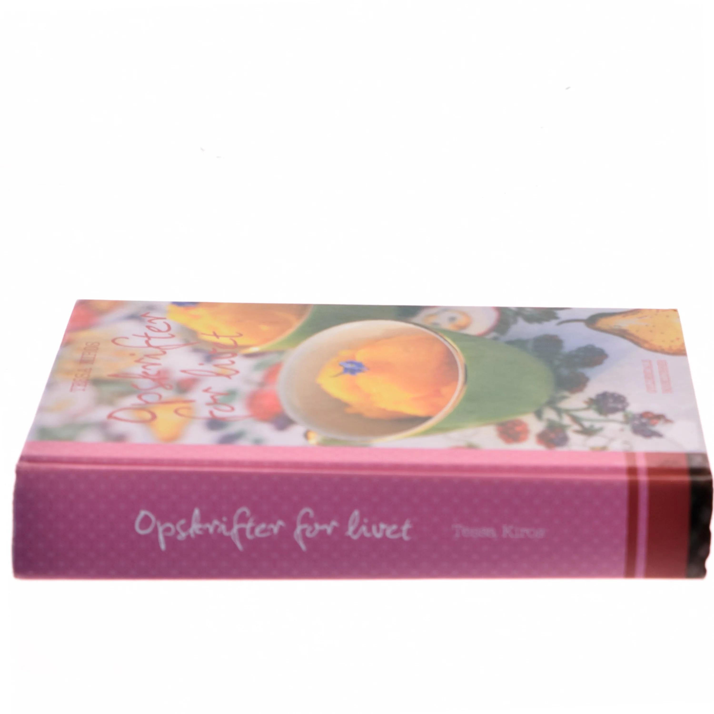 Opskrifter for livet af Tessa Kiros (Bog)