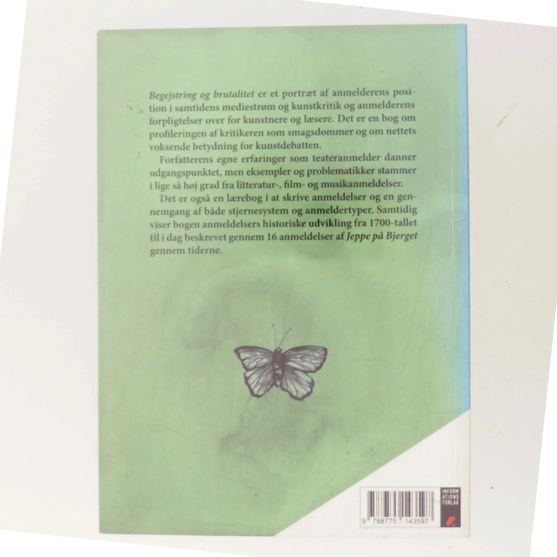 Begejstring & brutalitet : en guide til anmelderens rolle af Anne Middelboe Christensen (Bog)