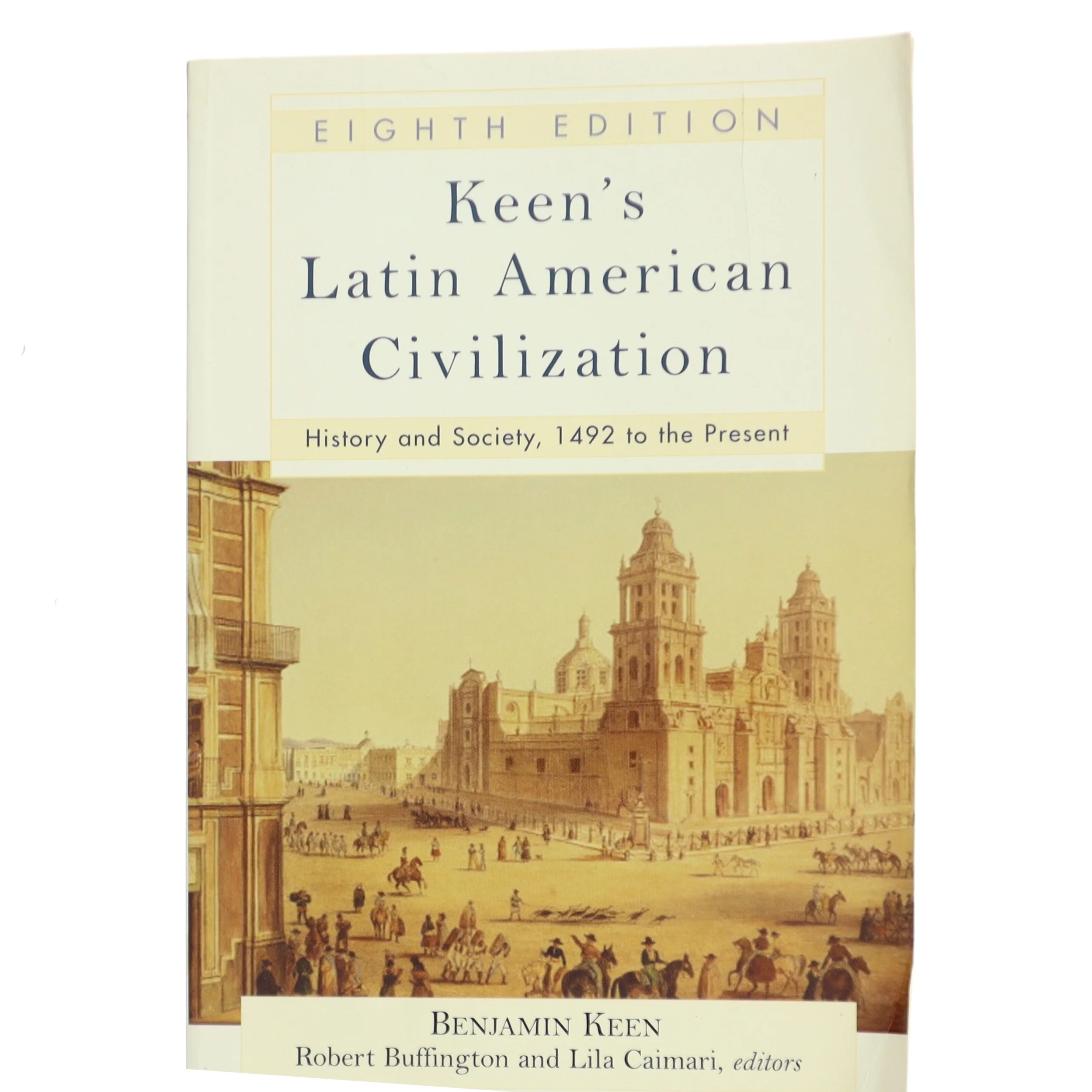 Keen's Latin American civilization : history and society, 1492 to the present (Bog)