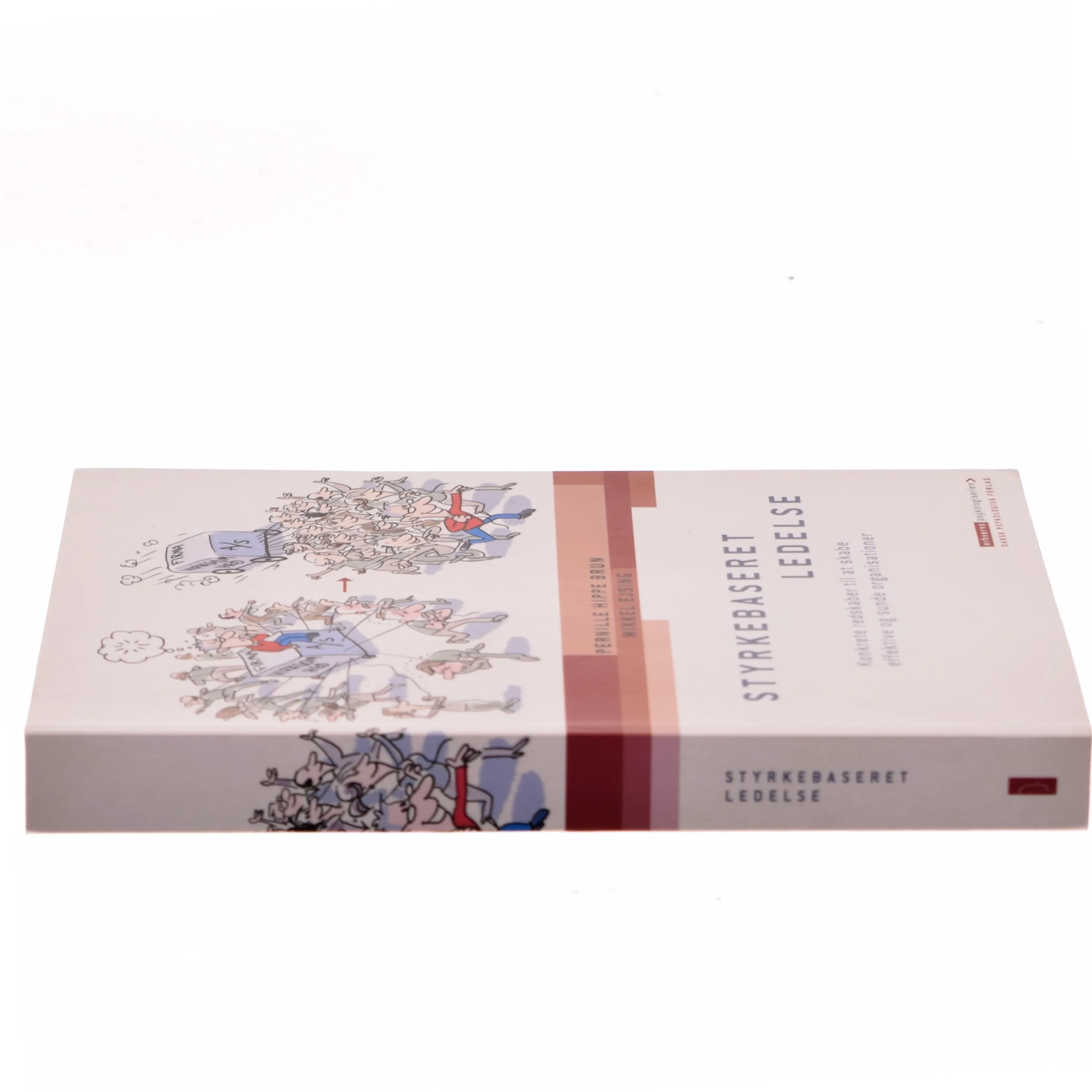 Styrkebaseret ledelse : redskaber til at skabe effektive og sunde organisationer af Mikkel Ejsing (Bog)