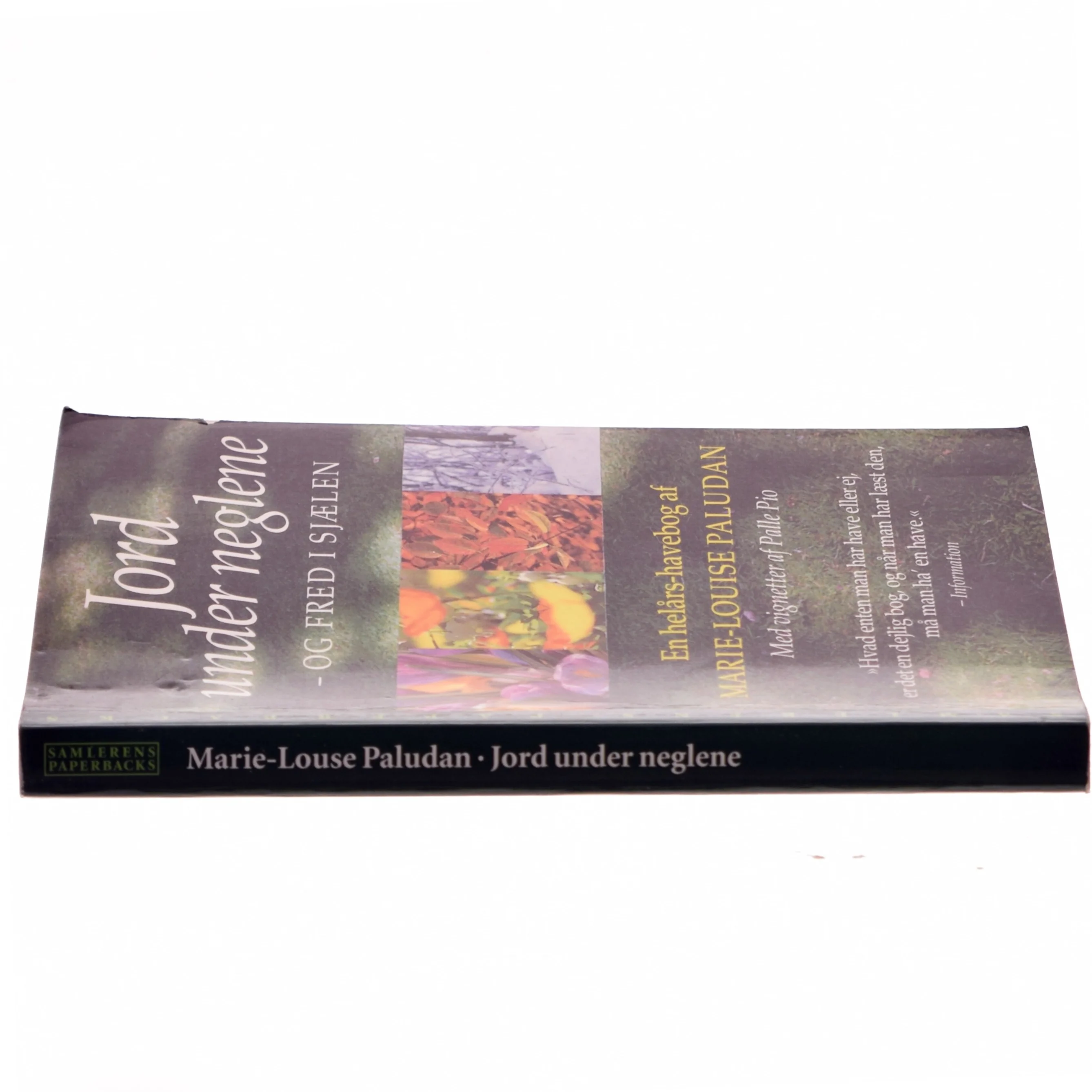 Jord under neglene - og fred i sjælen : en helårs-havebog af Marie-Louise Paludan (Bog)