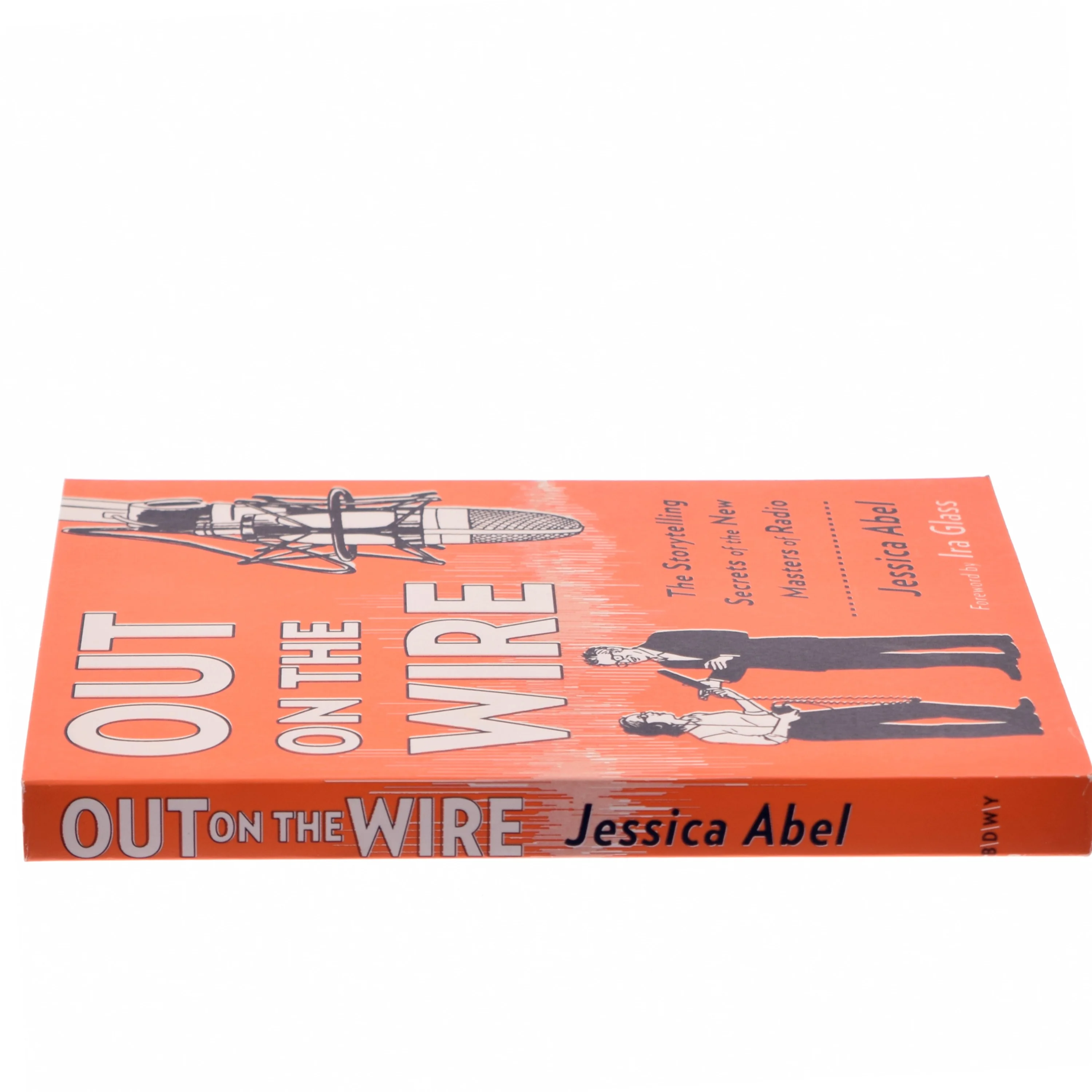 Out on the Wire af Jessica Abel (Bog)