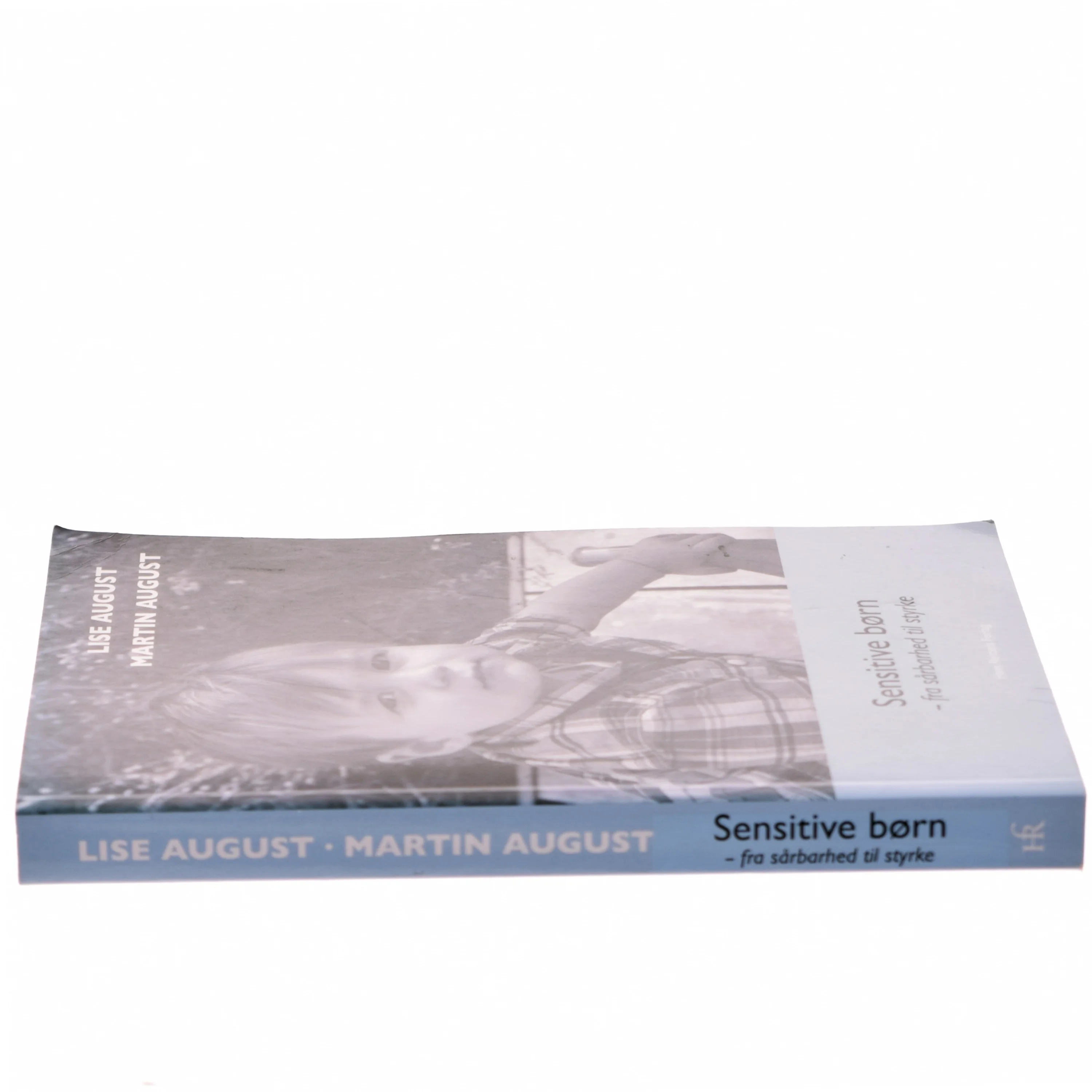 Sensitive børn - fra sårbarhed til styrke af Lise August (Bog)