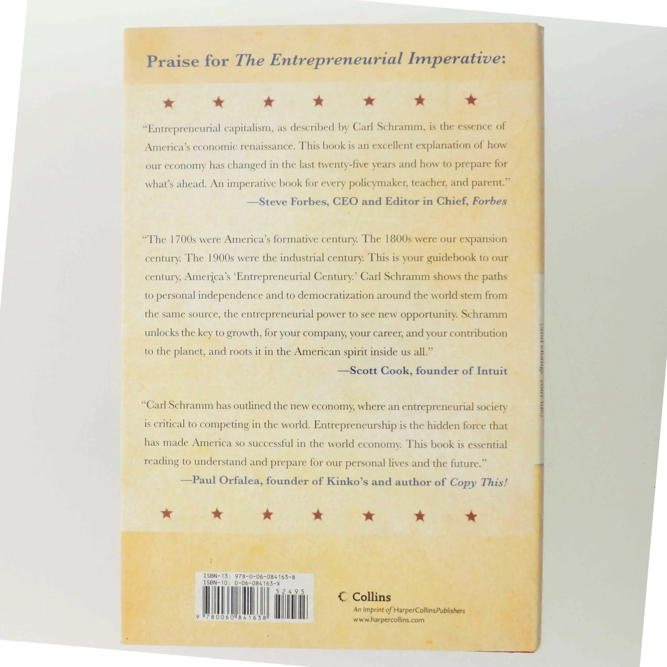 The entrepreneurial imperative : How America's economic miracle will reshape the world (and change your life) af Carl J. Schramm (Bog)