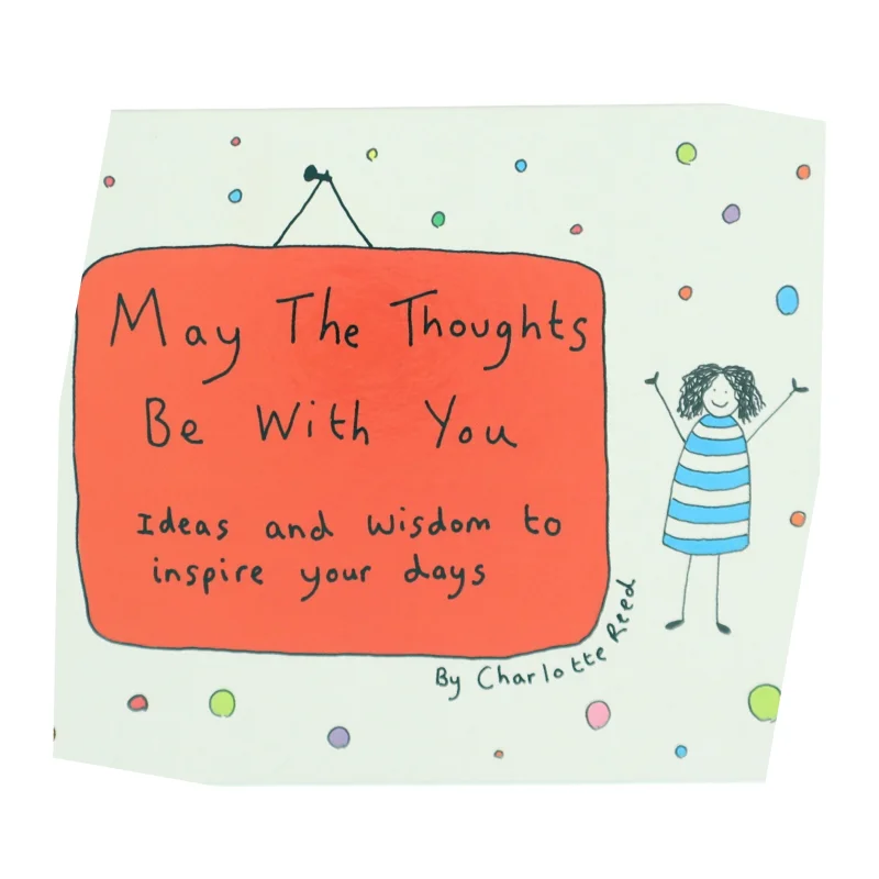 May the Thoughts Be with You af Charlotte Reed (Writer of meditations) (Bog)