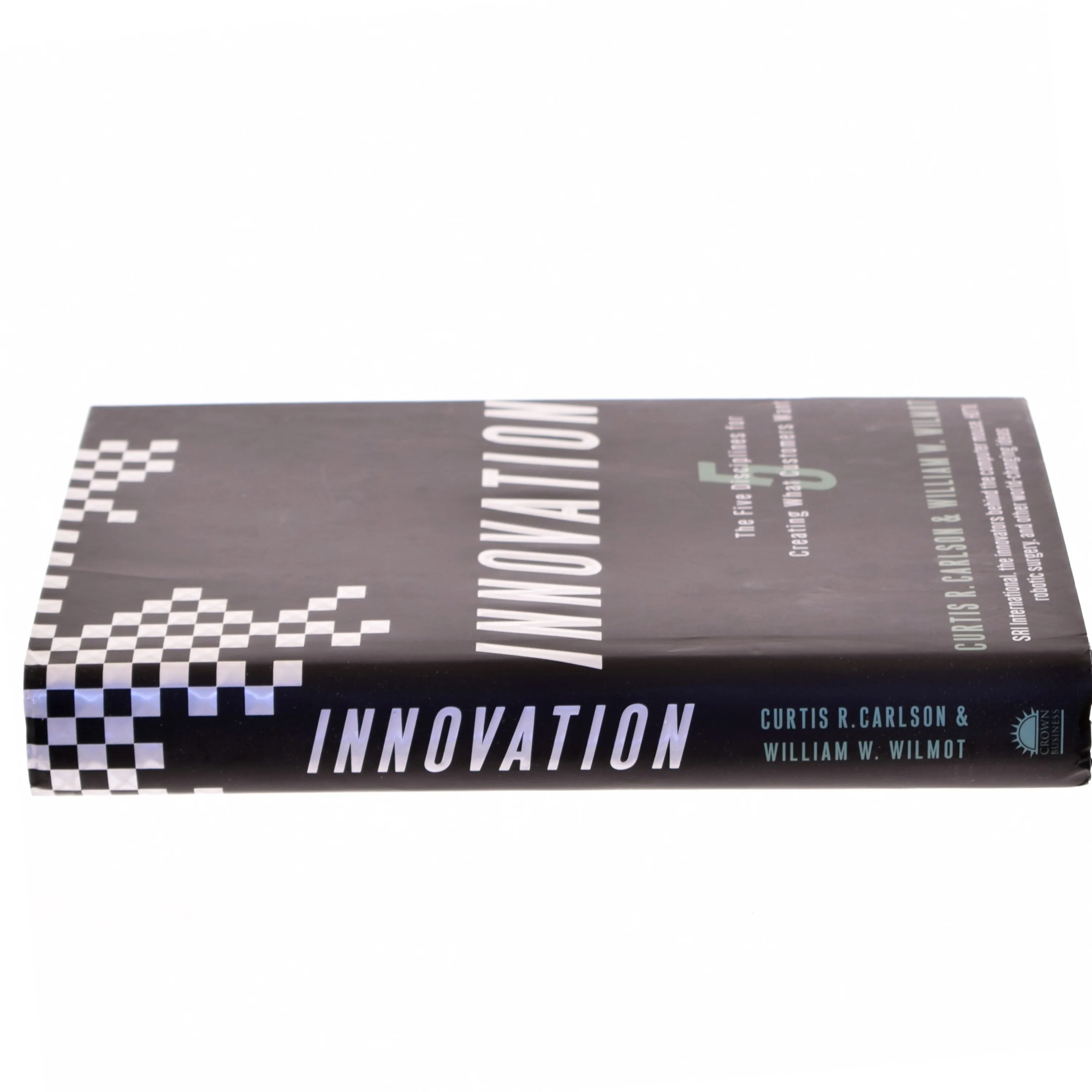 Innovation : the five disciplines for creating what customers want af Curtis R. Carlson (Bog)